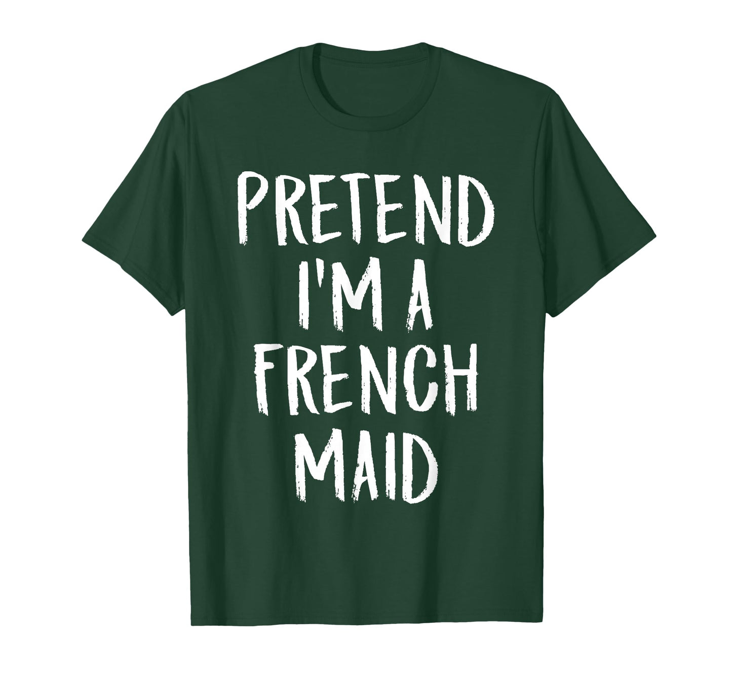 Pretend I'm A French Maid Family Halloween Party Costume T-Shirt