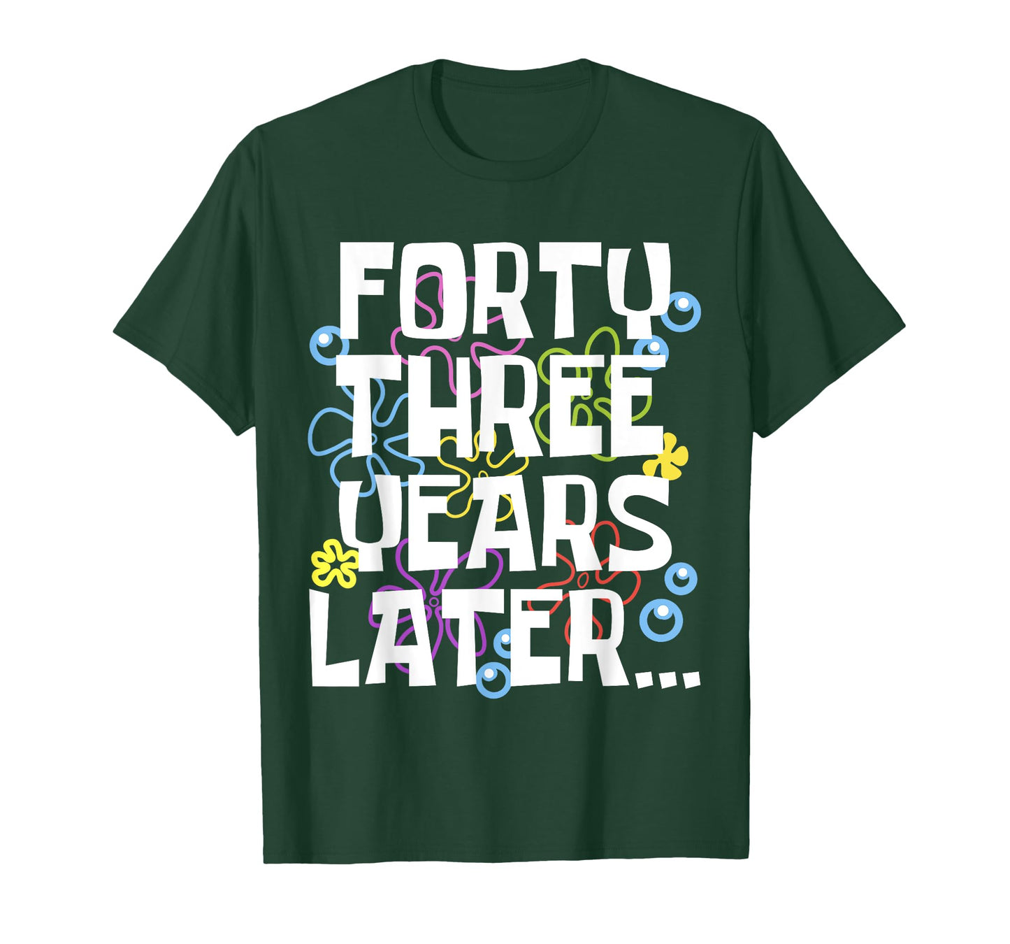 FORTY THREE YEARS LATER 43 year Old Birthday Gifts Women Men T-Shirt