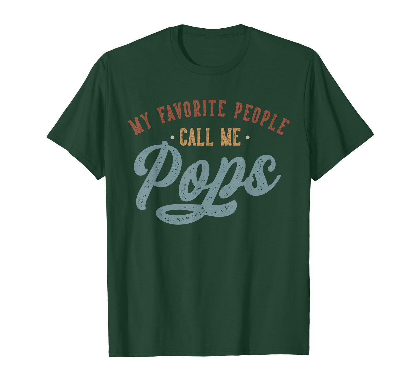 My Favorite People Call Me Pops - Funny Pops Birthday T-Shirt