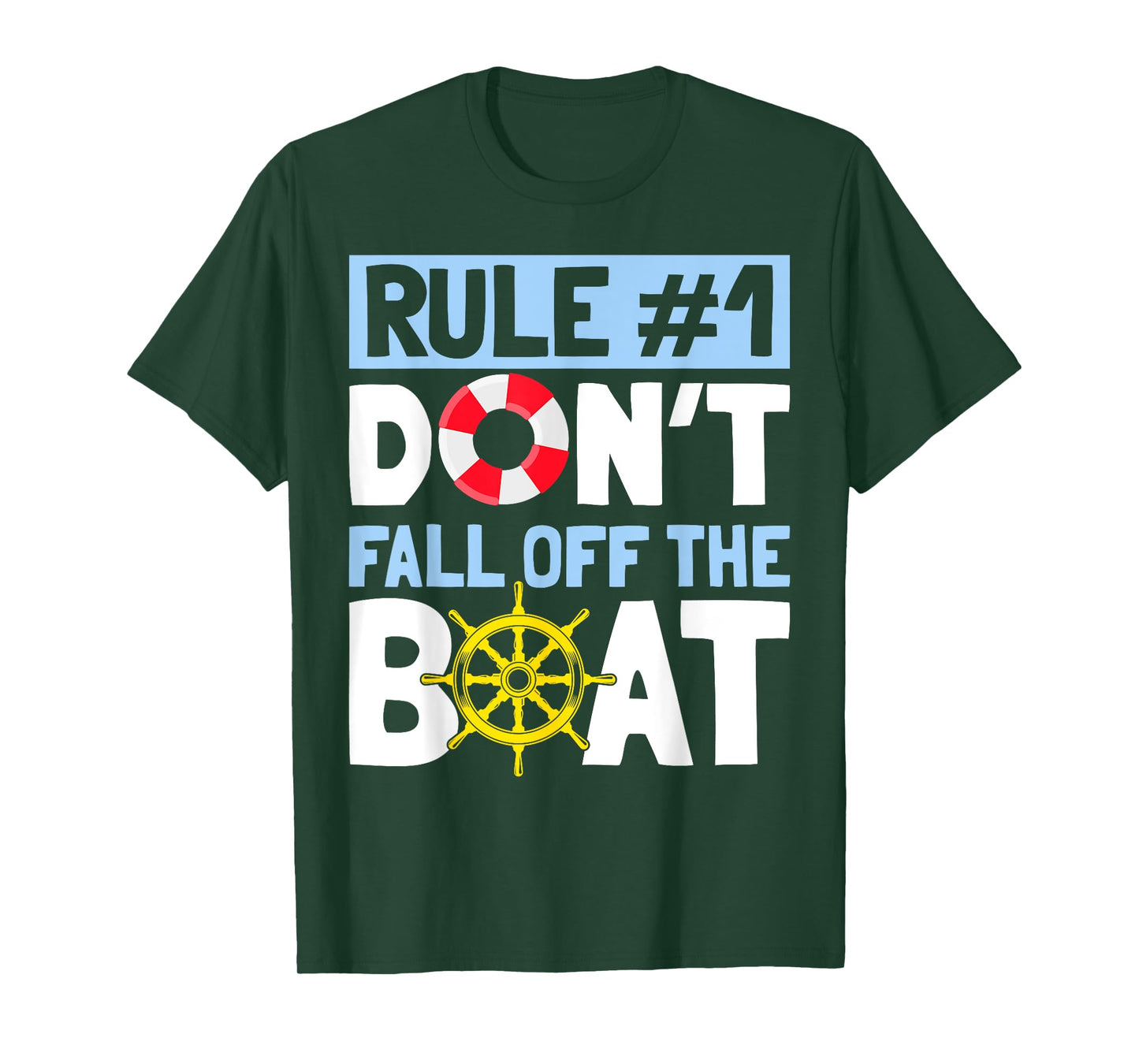Rule Number 1 Don't Fall Off The Boat Tee Cruise T-Shirt