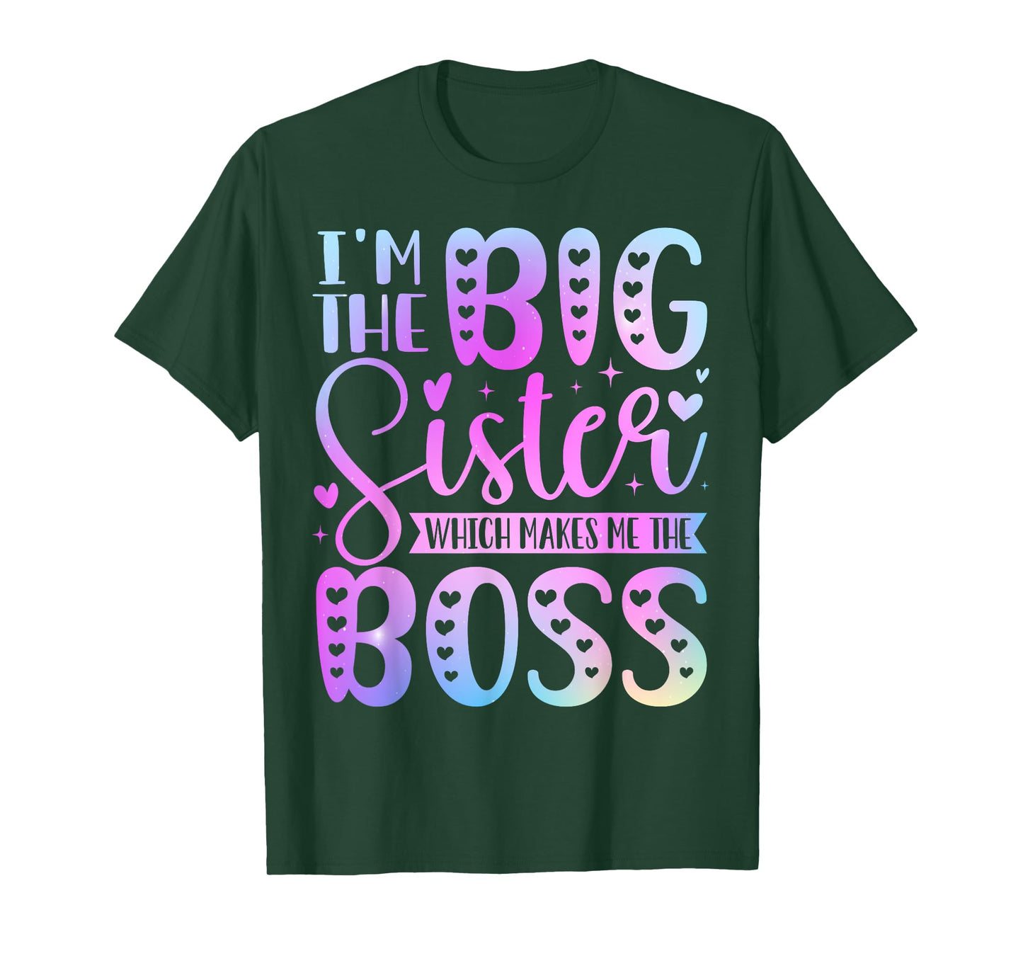 I'm The Big Sister Which Makes Me The Boss Funny Sibling T-Shirt