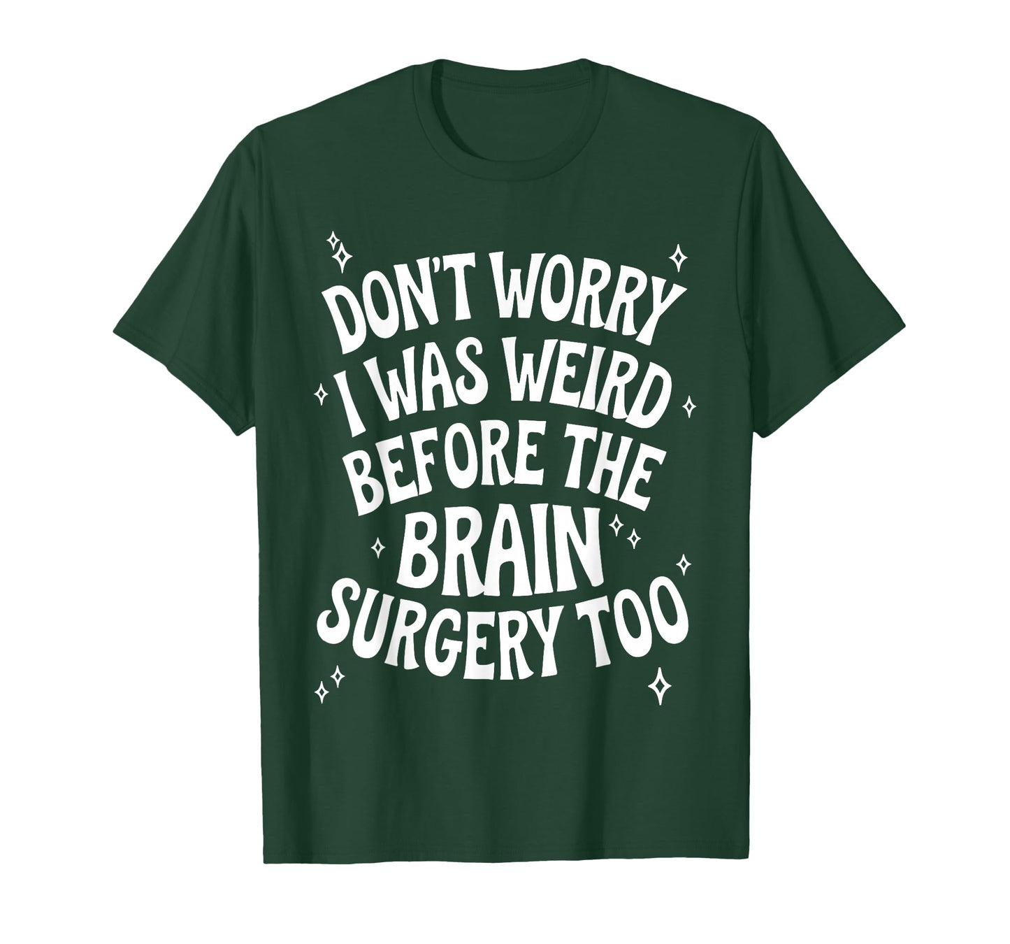 Brain Surgery Recovery Art for Men Women Post Brain Surgery T-Shirt