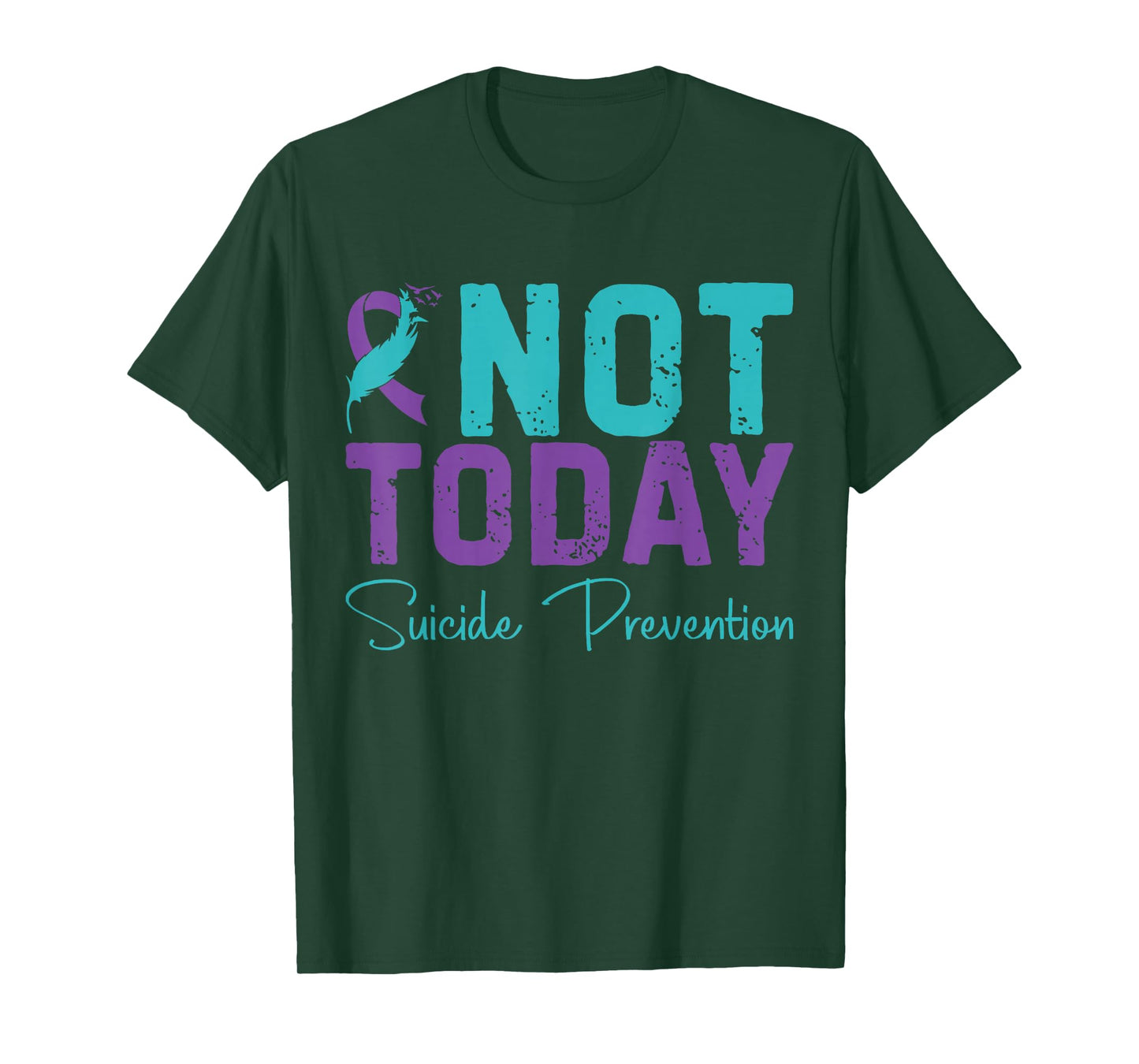 Not Today Suicide Prevention T-Shirt