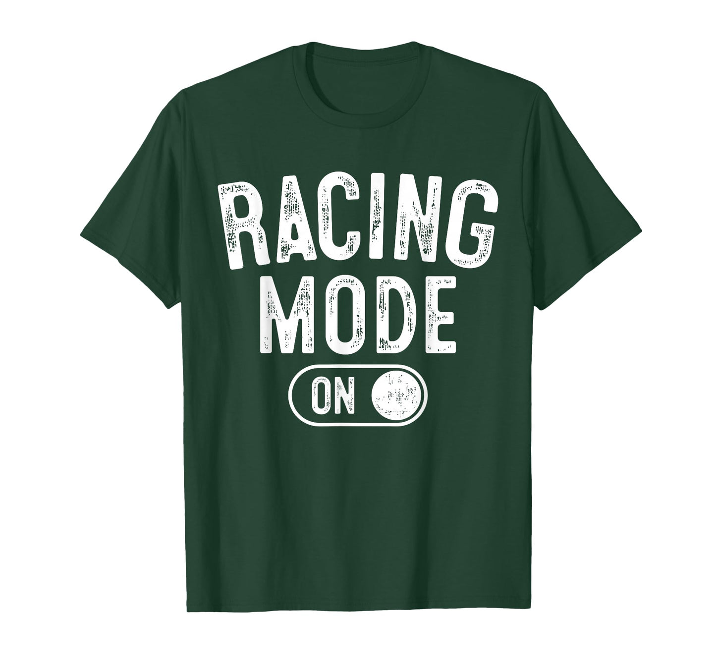 Racing Mode On Funny Racer Gift Car Driver Motorsport Fan T-Shirt