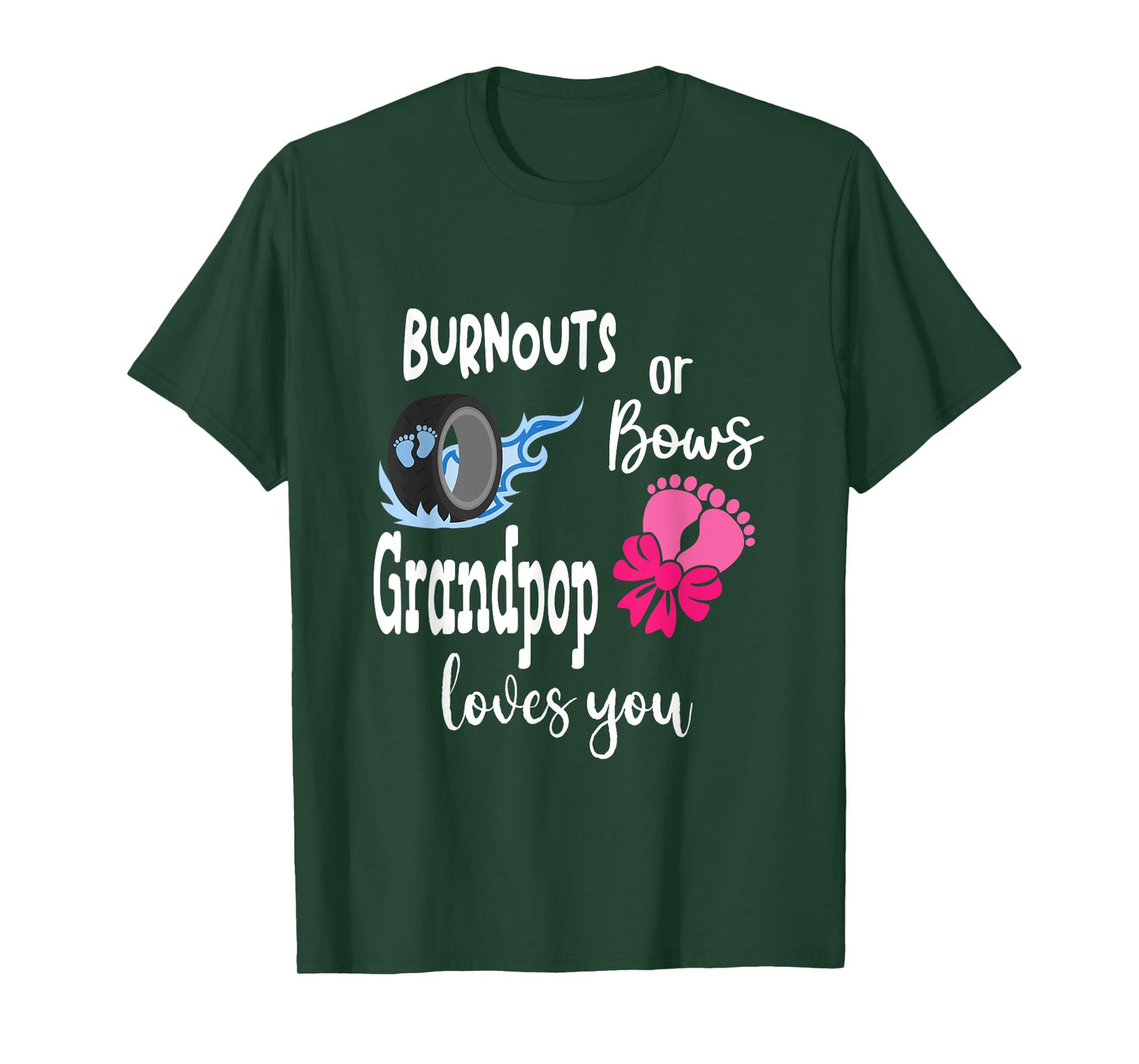 Burnouts or Bows Grandpop Loves You Special Grandpa T-Shirt