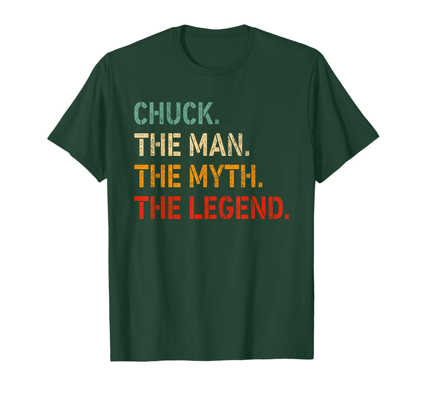 Chuck The Man The Myth The Legend Shirt Funny Idea Chuck T-Shirt