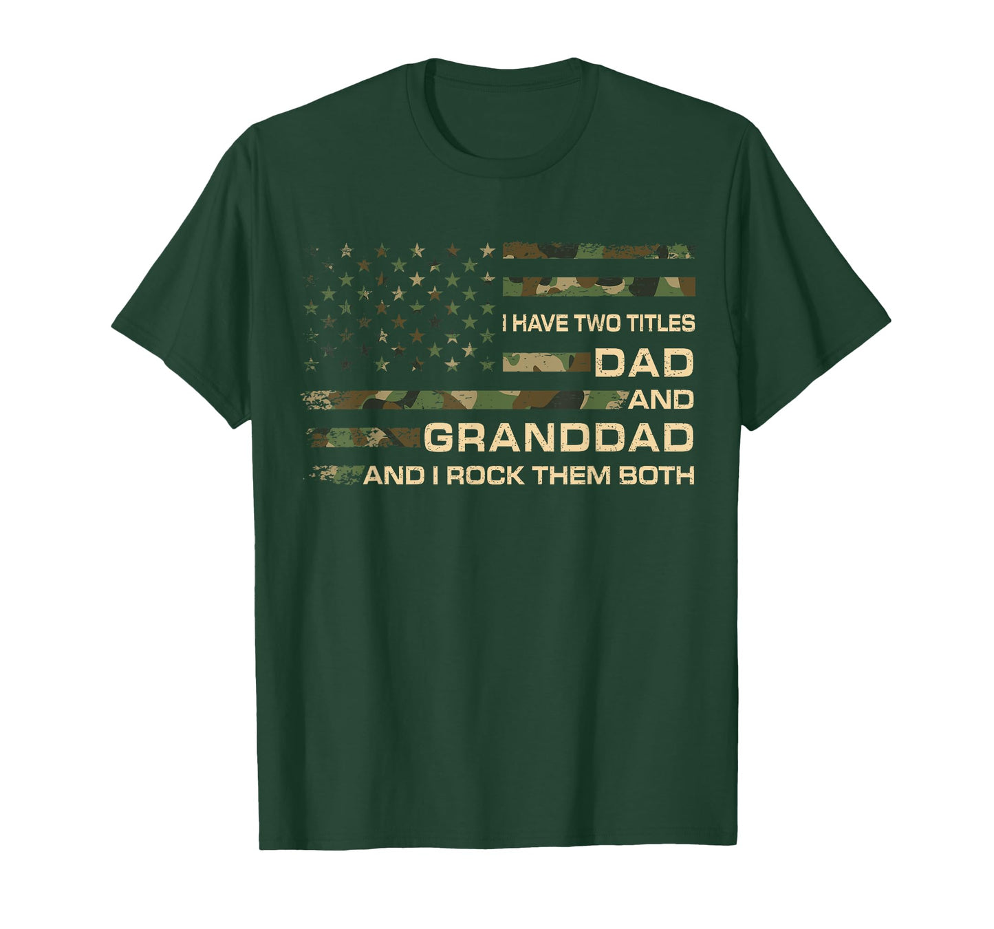 I Have Two Titles Dad And Granddad Father's Day Granddad T-Shirt