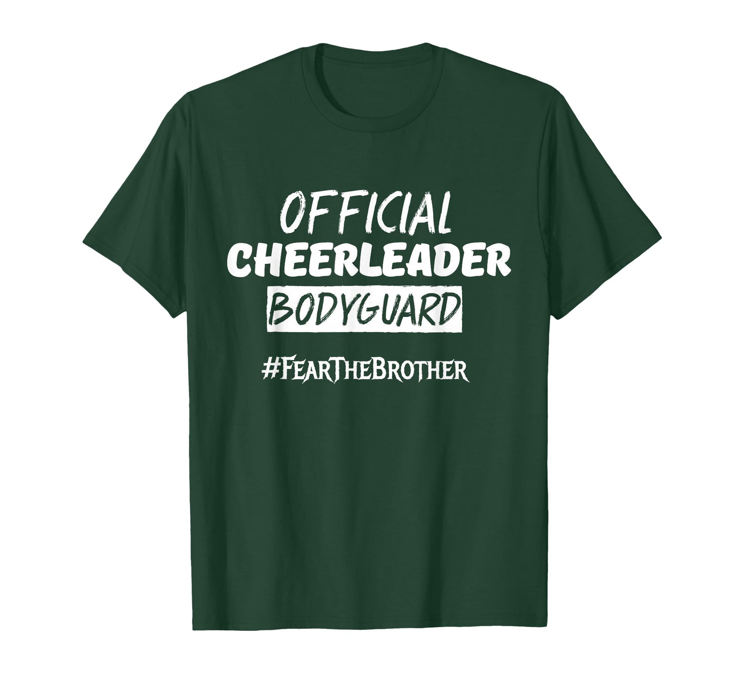 Official Cheerleader Bodyguard Fear The Brother T-Shirt