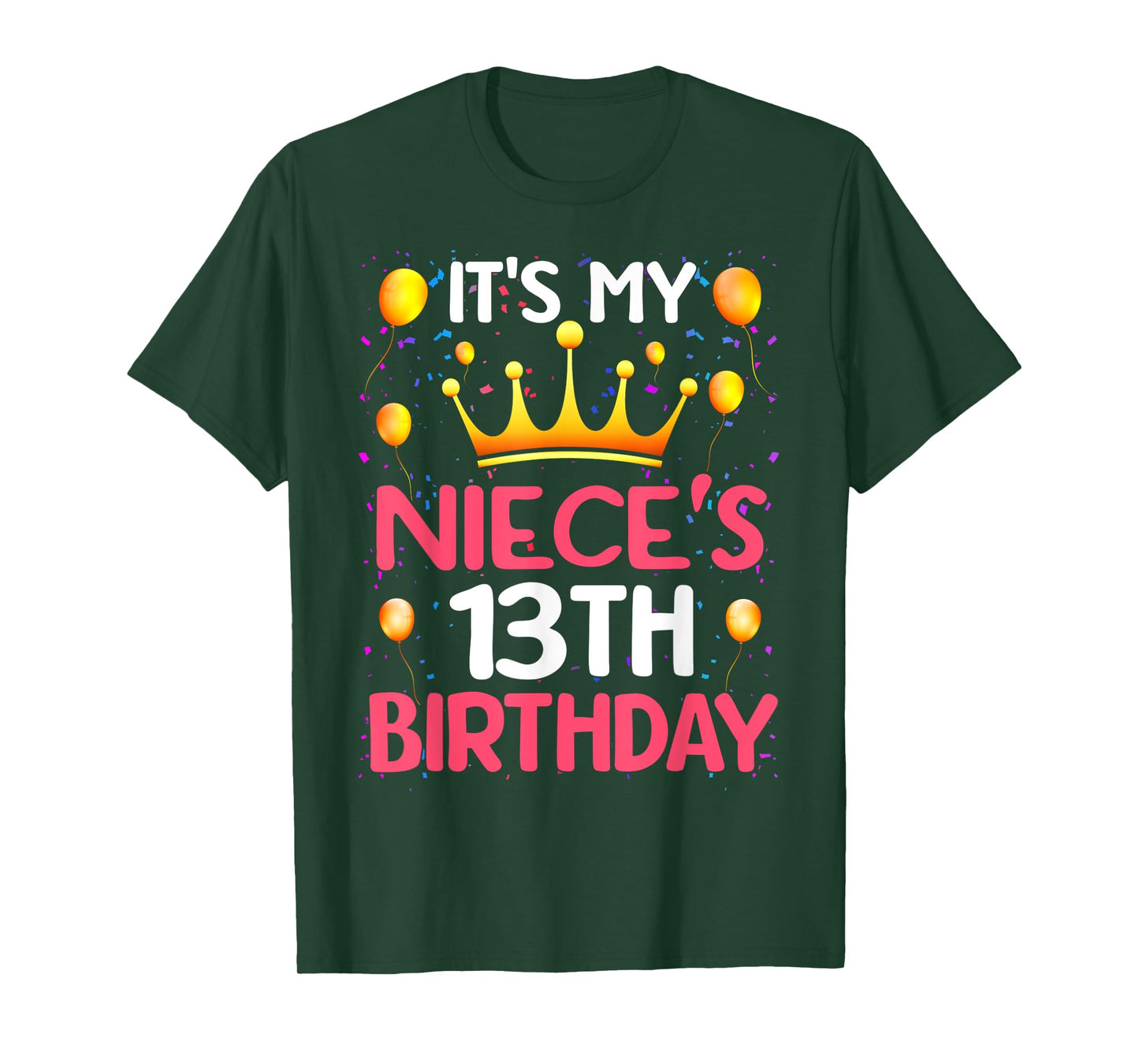 It's My Niece's 13th Birthday Happy Birthday 13 Years Old T-Shirt