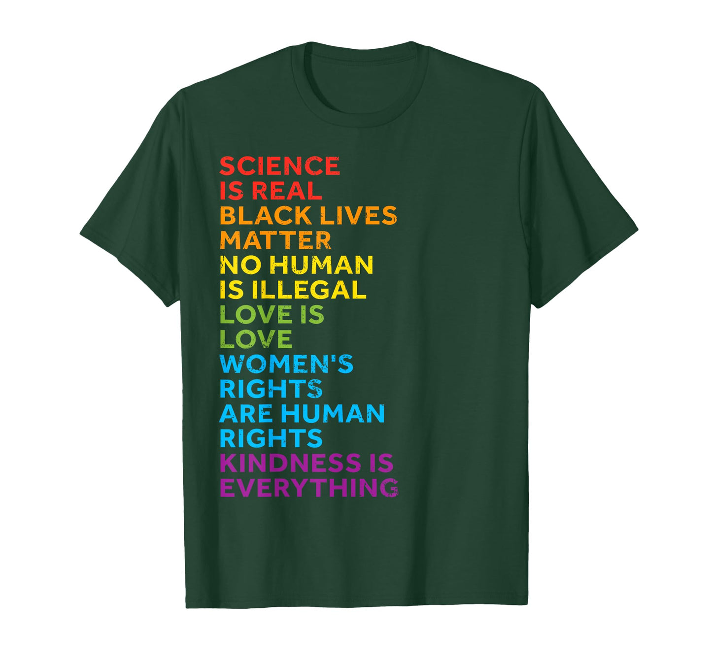 Science Is Real Black Lives Matter No Human Is Illegal Love T-Shirt