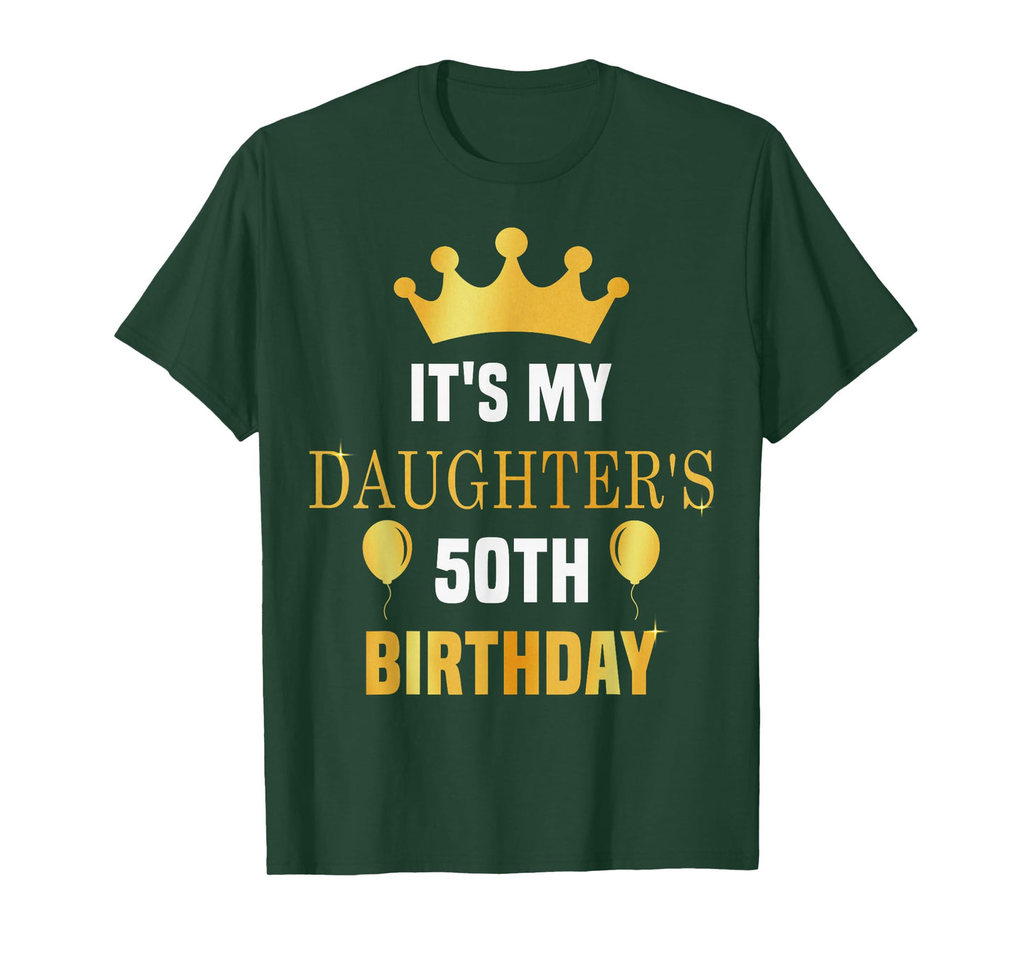 Its My Daughter's 50th Birthday 50 Years Old Golden Bday T-Shirt