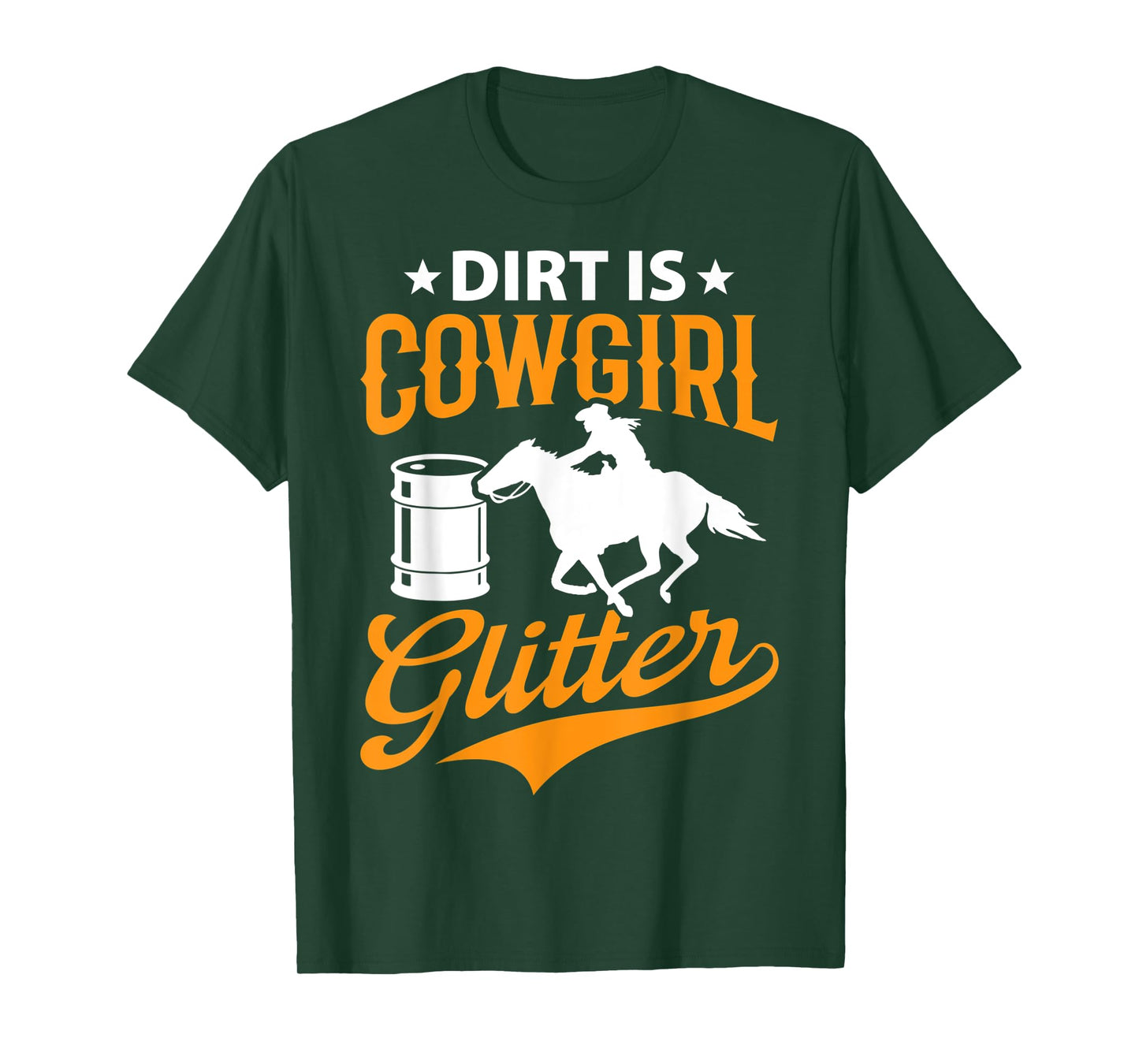Dirt Is Cowgirl Funny Barrel Racing Barrel Racer Girl Women T-Shirt