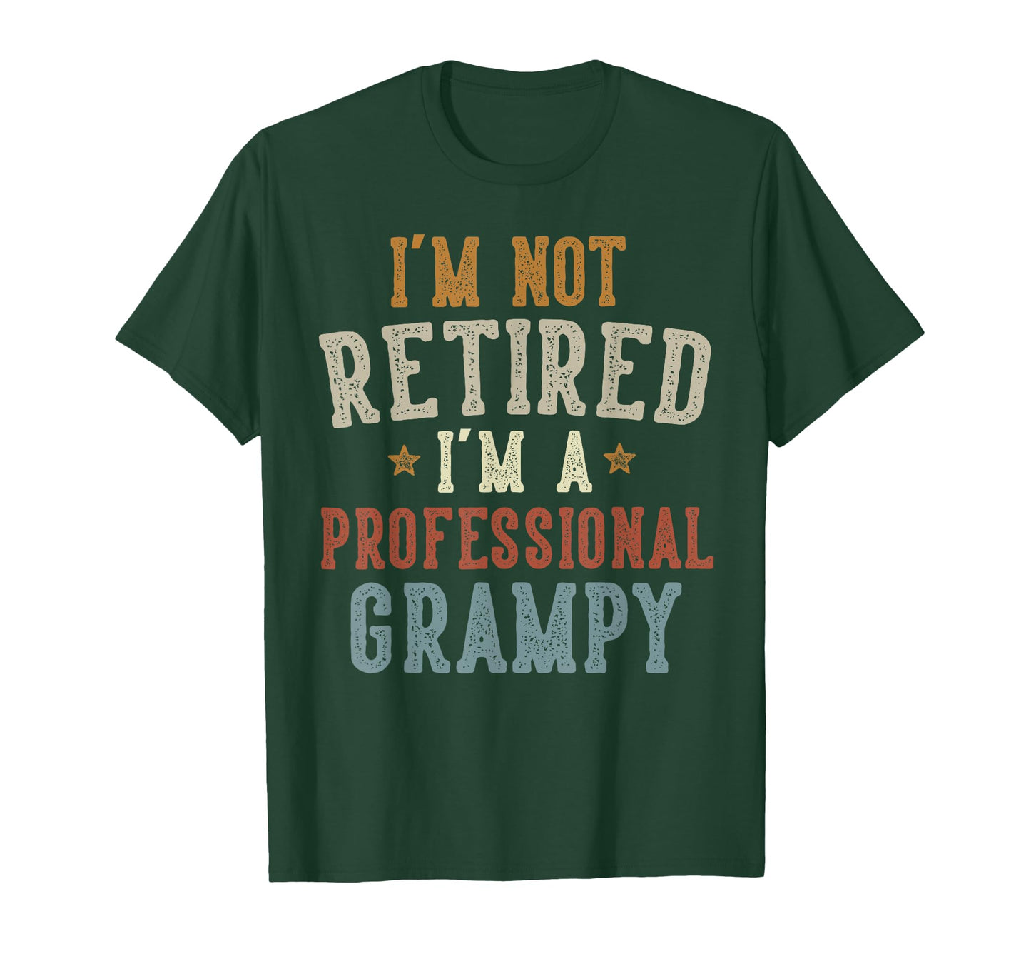 I'm Not Retired I'm A Professional Grampy Father's Day T-Shirt