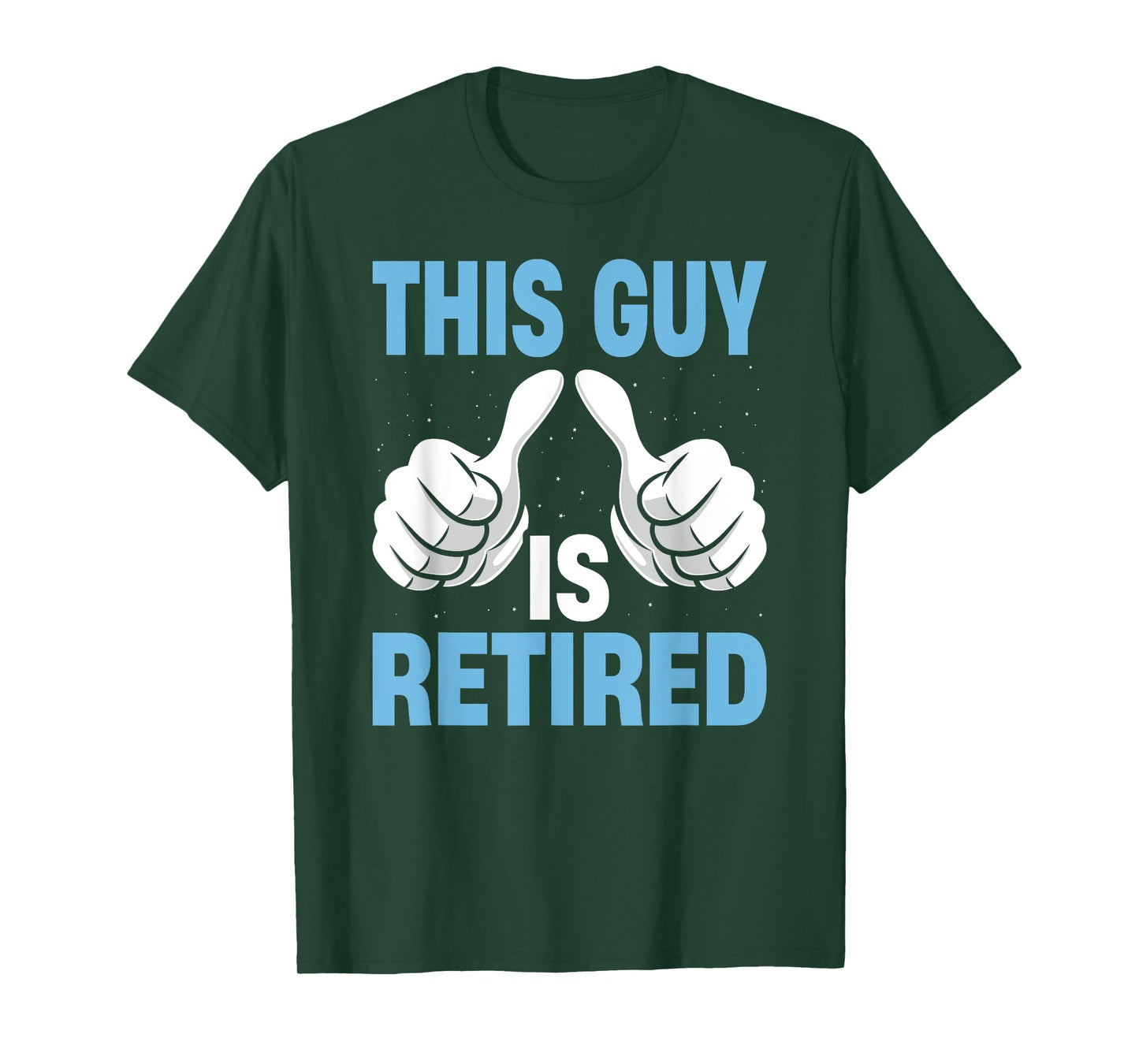 Funny Retirement Retired Men's This Guy Is Retired T-Shirt