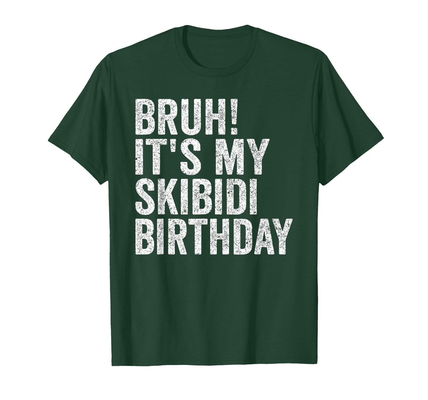 Bruh It's My Skibidi Birthday Boys Girl Today Is My Birthday T-Shirt