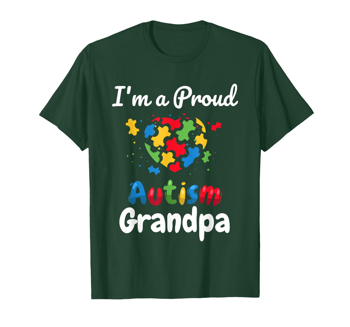 I'm A Proud Autism Grandpa | Father Men Heart Gift T-Shirt