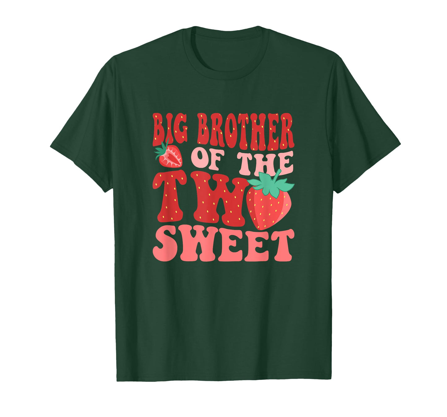 Big Brother Of The Two Sweet Second Birthday Girl Strawberry T-Shirt