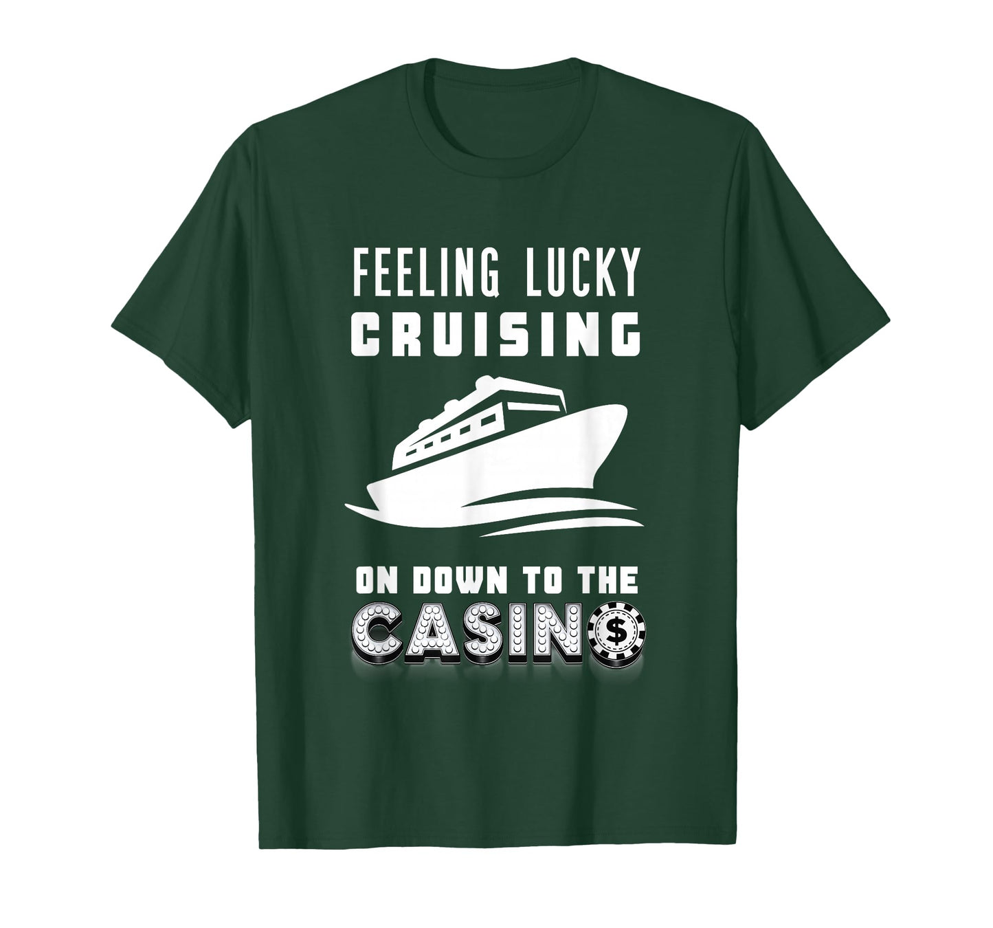 Feeling Lucky Cruising To The Casino Poker Chip Gambling Win T-Shirt