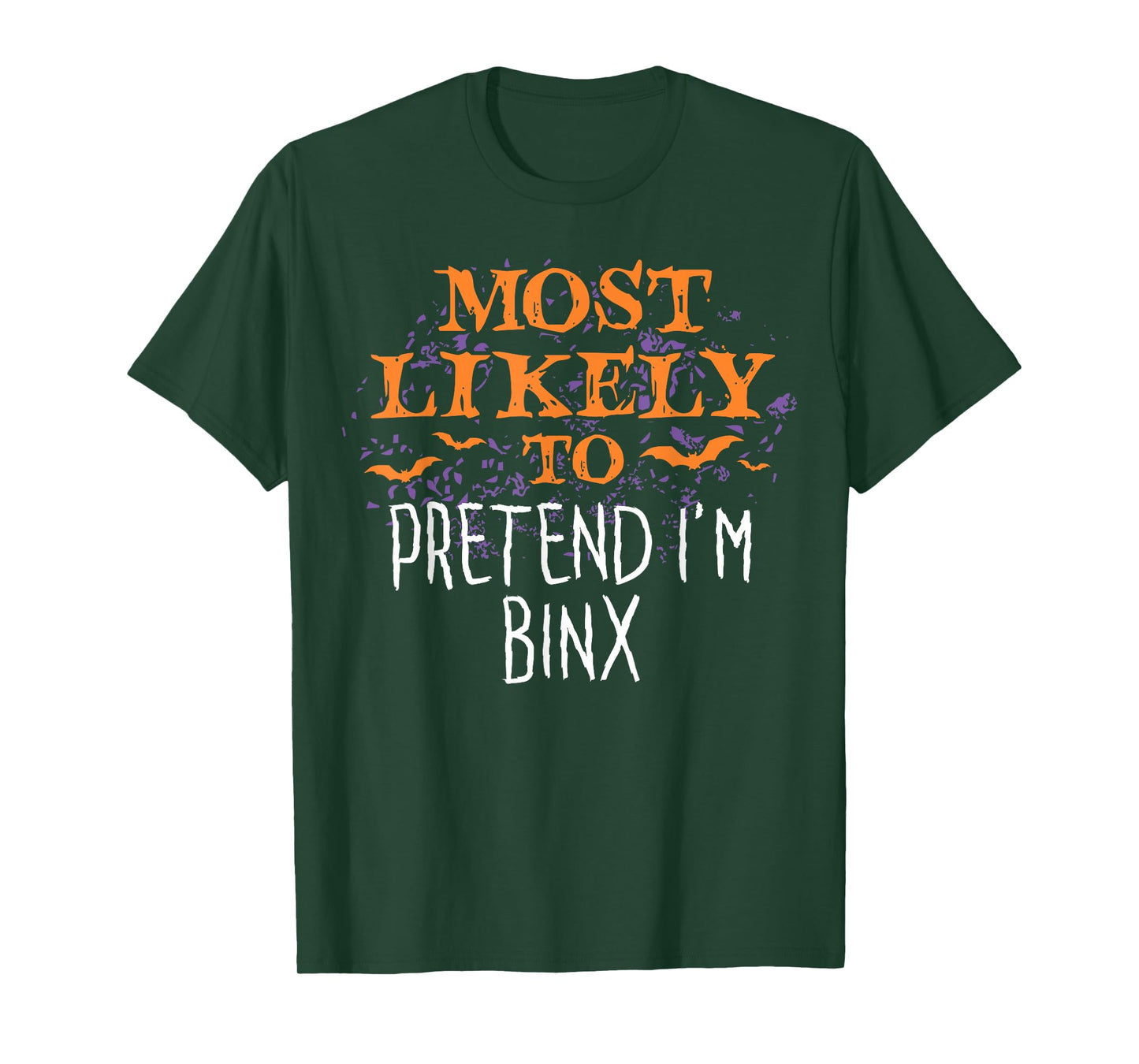 Most Likely To Hocus Halloween Pretend I'm Binx T-Shirt