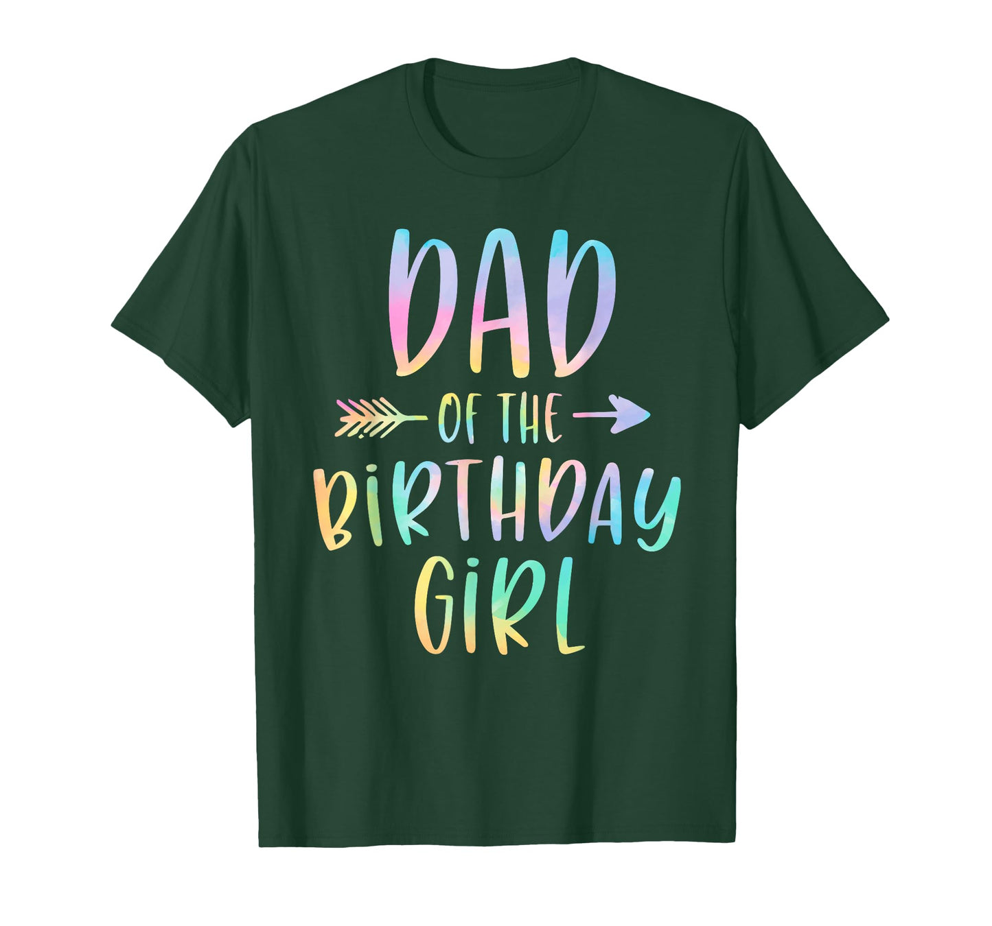 Dad of the Birthday Girl Tie Dye Colorful Bday T-Shirt