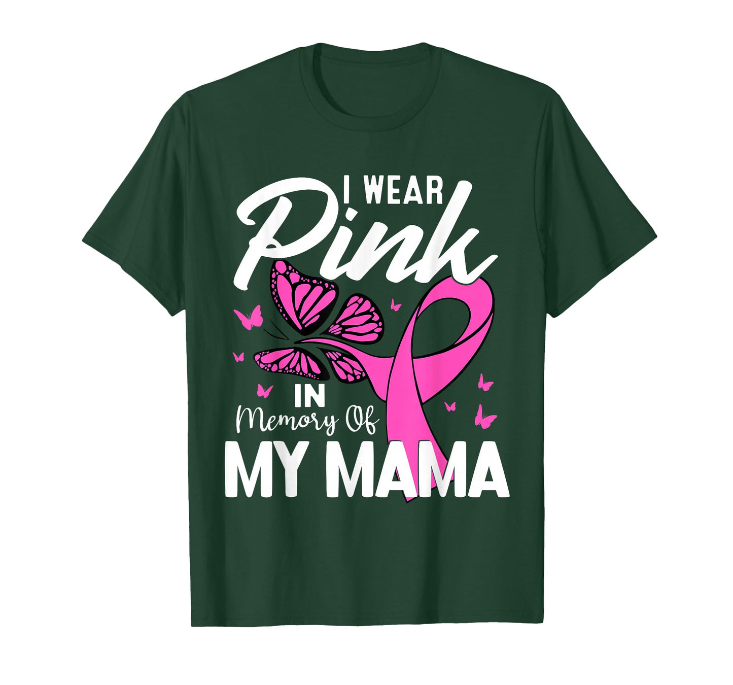 I Wear Pink In Memory Of My Mama Breast Cancer Awareness T-Shirt