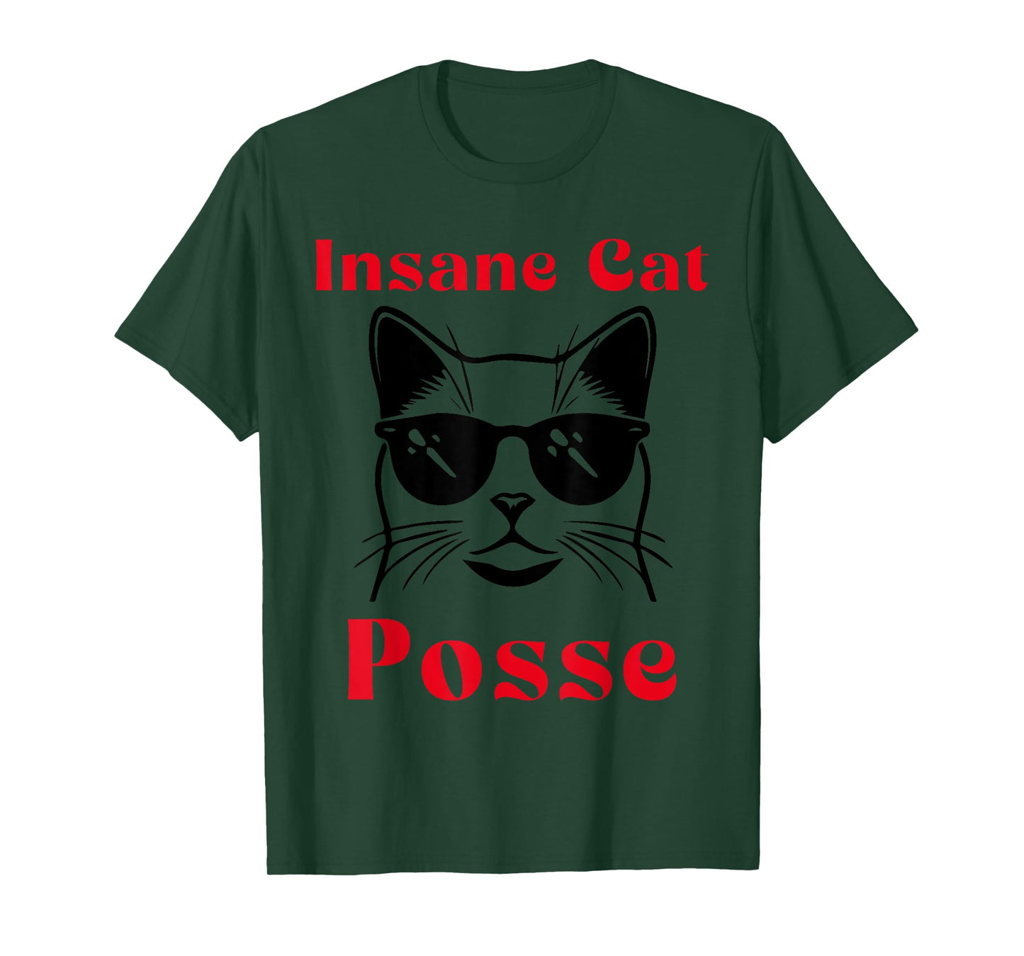 Insane Cat Posse Men Women T-Shirt