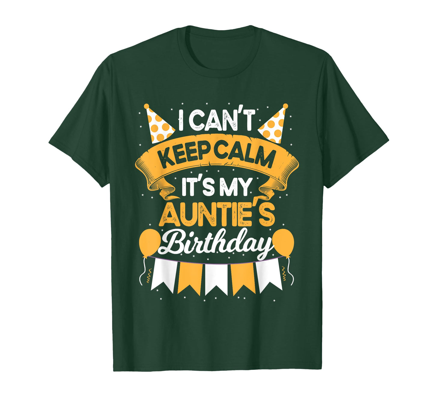 I Can't Keep Calm It's My Auntie Birthday Party Gift T-Shirt