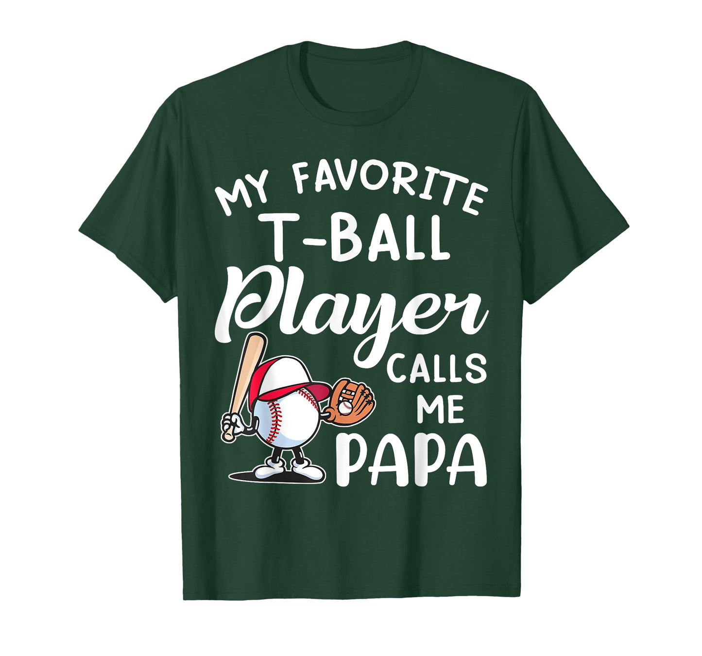 My Favorite T-Ball Player Calls Me Papa Father's Day T-Shirt