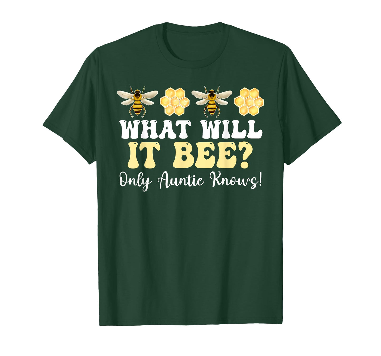 Keeper of Gender Reveal What Will it Bee Only Auntie Knows T-Shirt