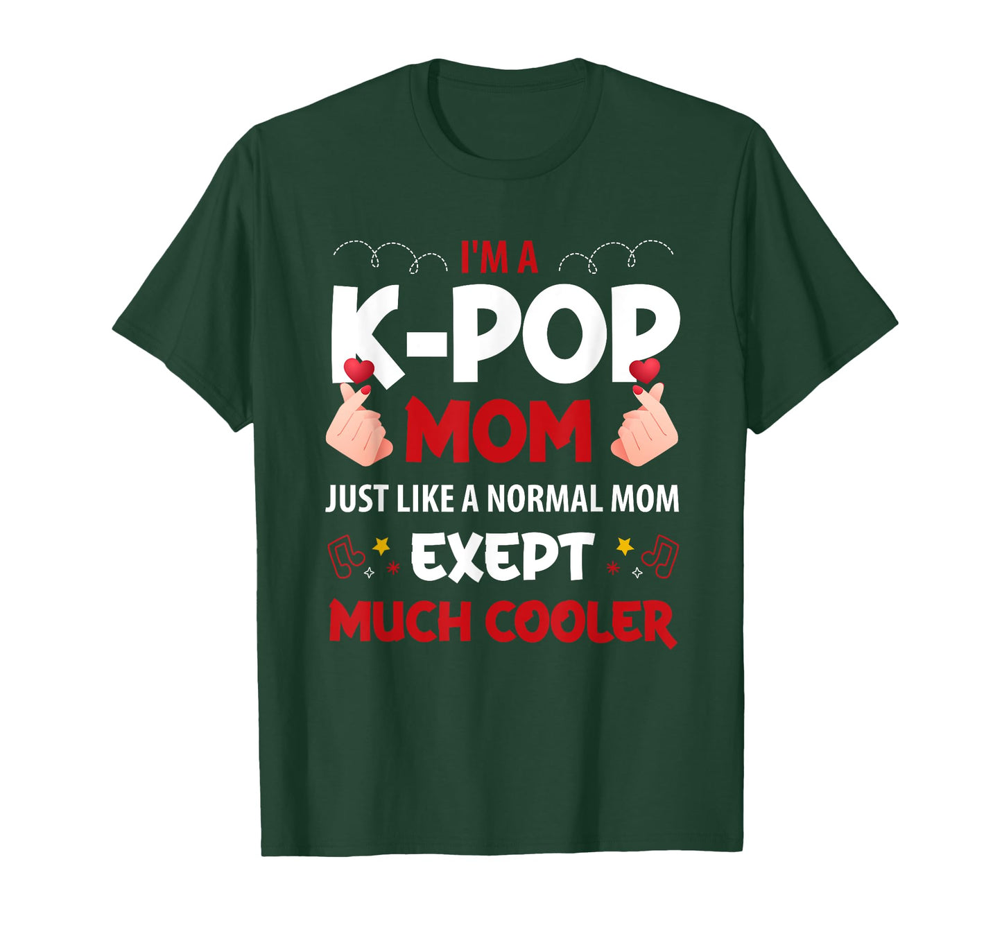 I'm a K-pop Mom just like a normal mom Korean T-Shirt