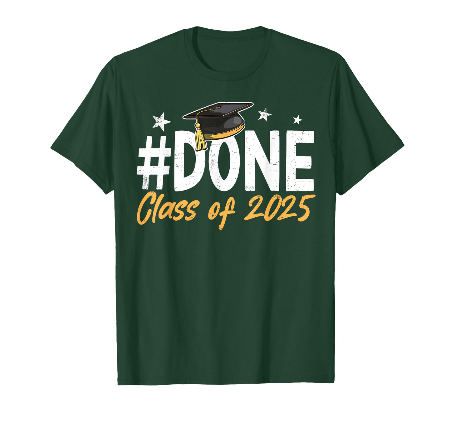 Done Class Of 2025 Graduation Graduate Men Women Kids T-Shirt