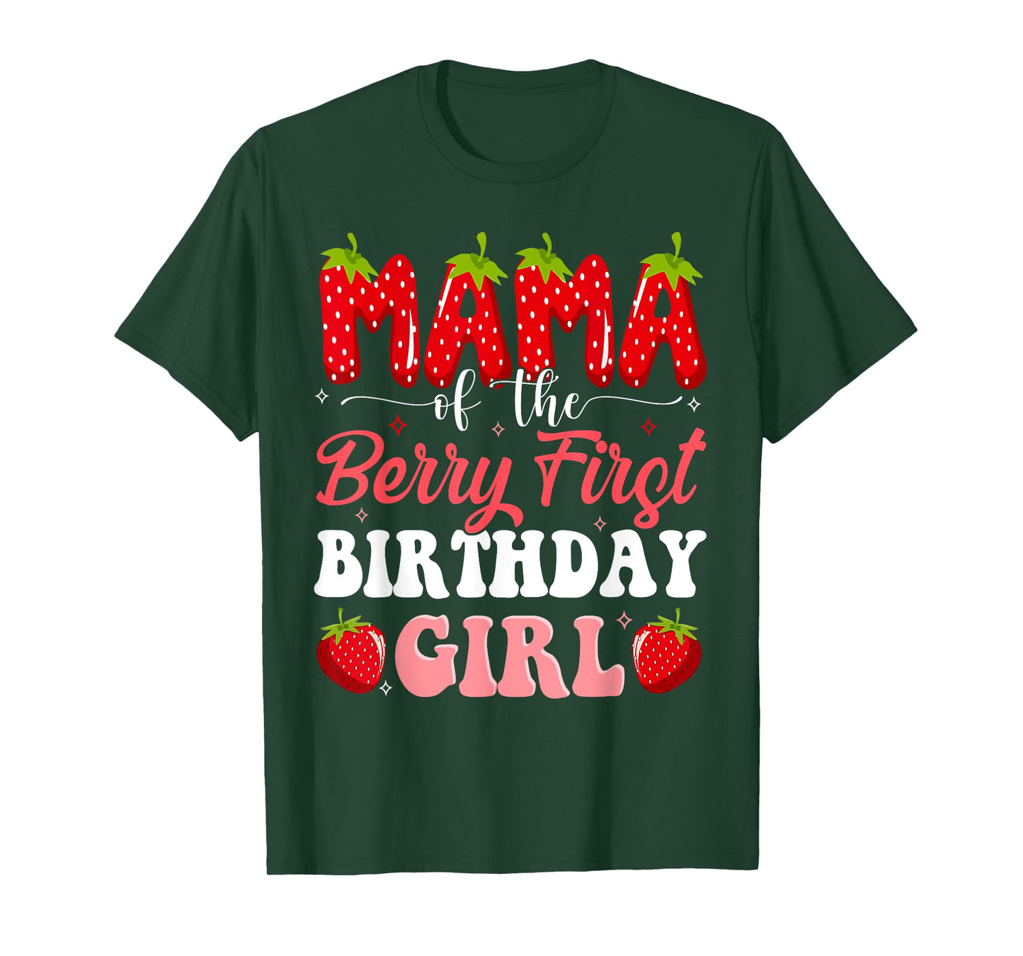 Mama of The Berry First Birthday of Girl Strawberry Mom T-Shirt