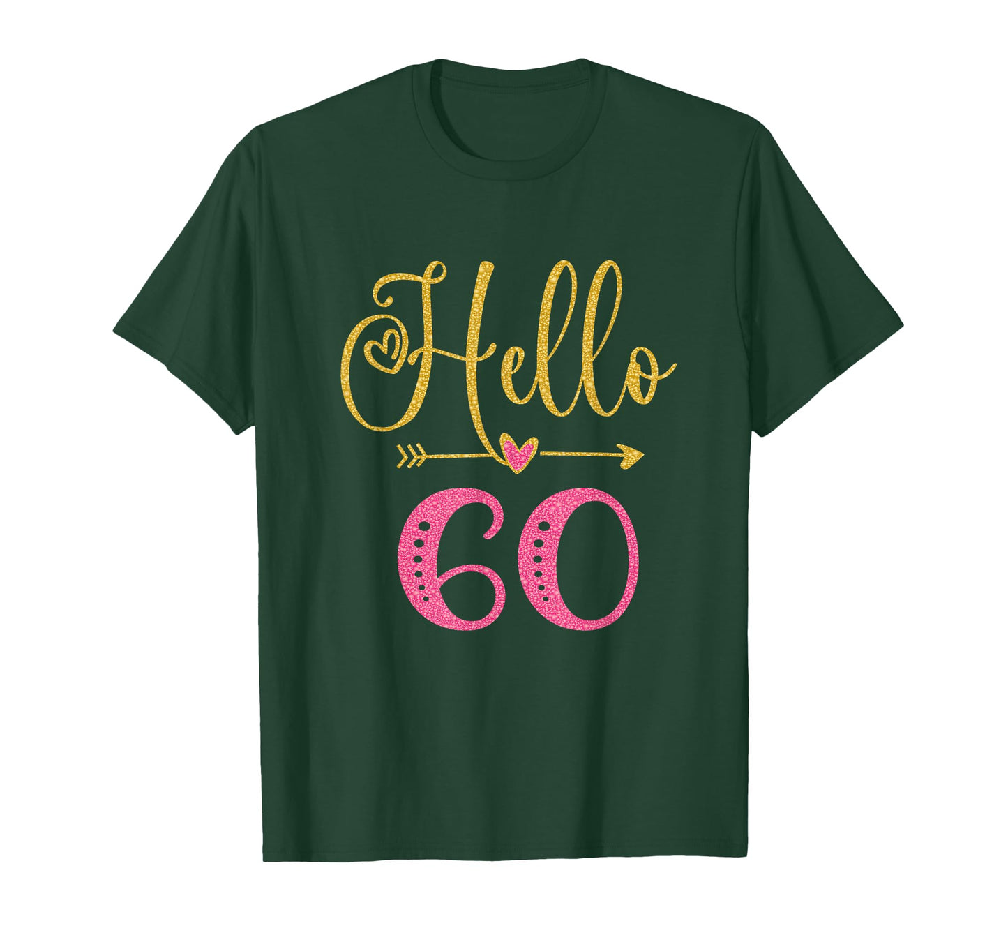 Hello 60 Years Old Women's 60th Birthday T-Shirt
