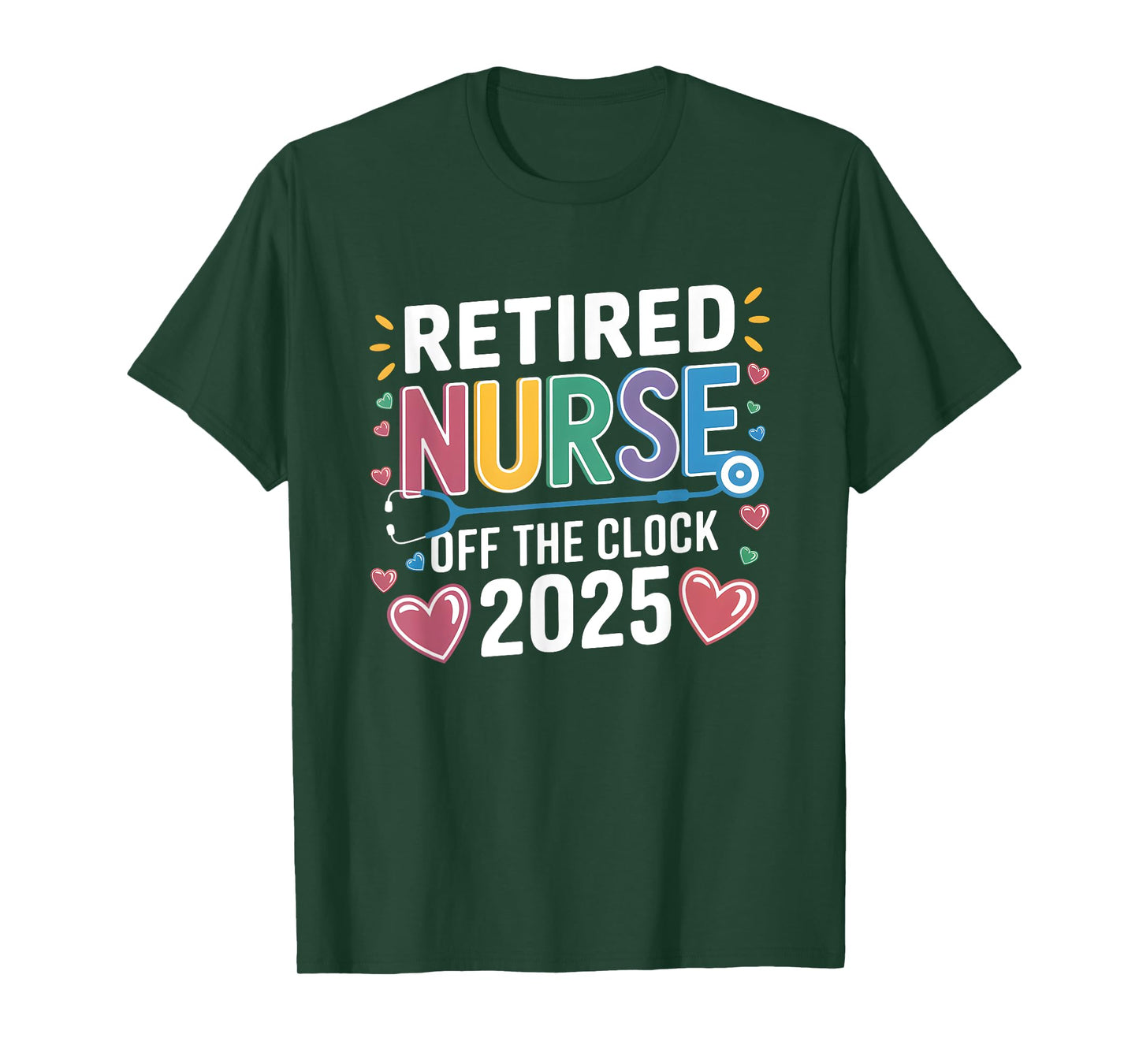 Funny Retired Nurse 2025 Off the Clock Women T-Shirt