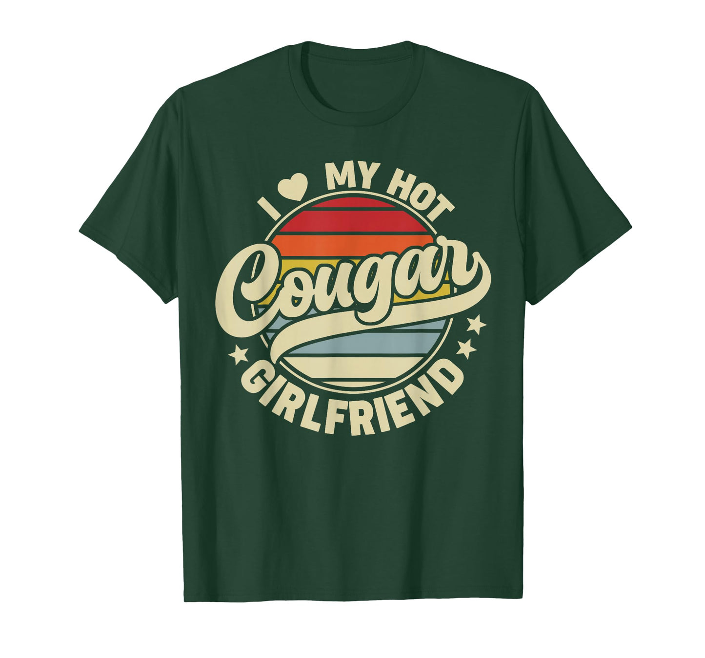 Vintage I Heart Love My Hot Cougar Girlfriend Apparel Mens T-Shirt