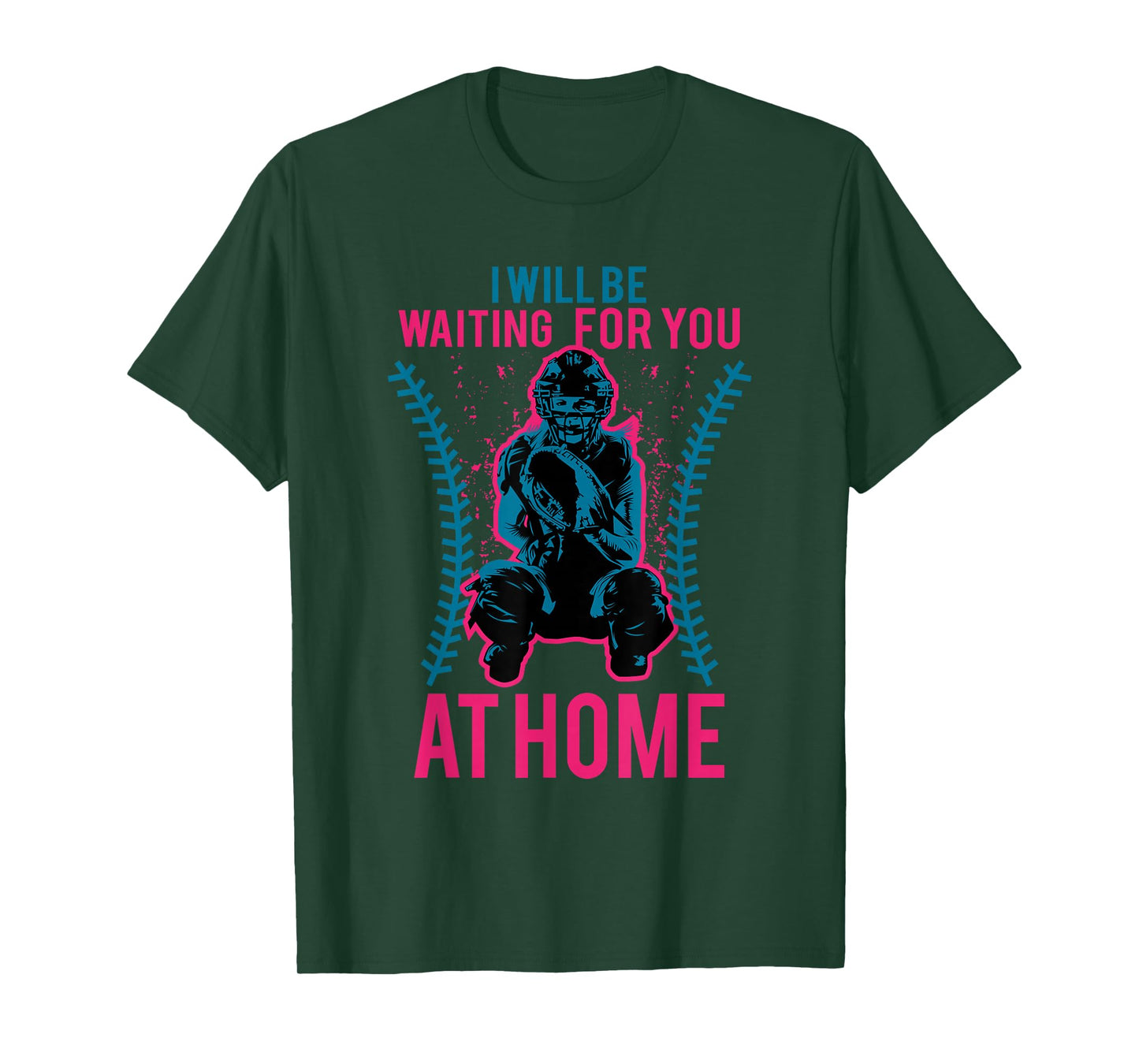 I Will Be Waiting For You At Home Softball T-Shirt