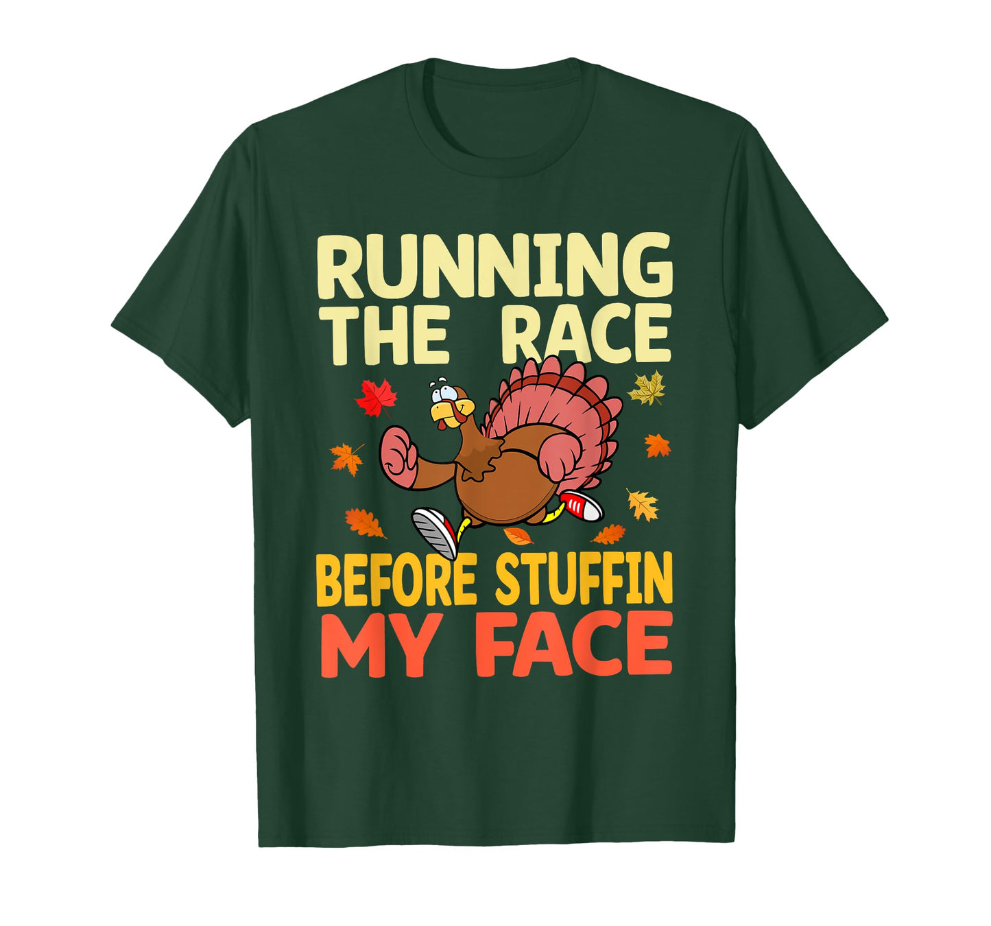 Running The Race Before Stuffing My Face Turkey Trot Running T-Shirt