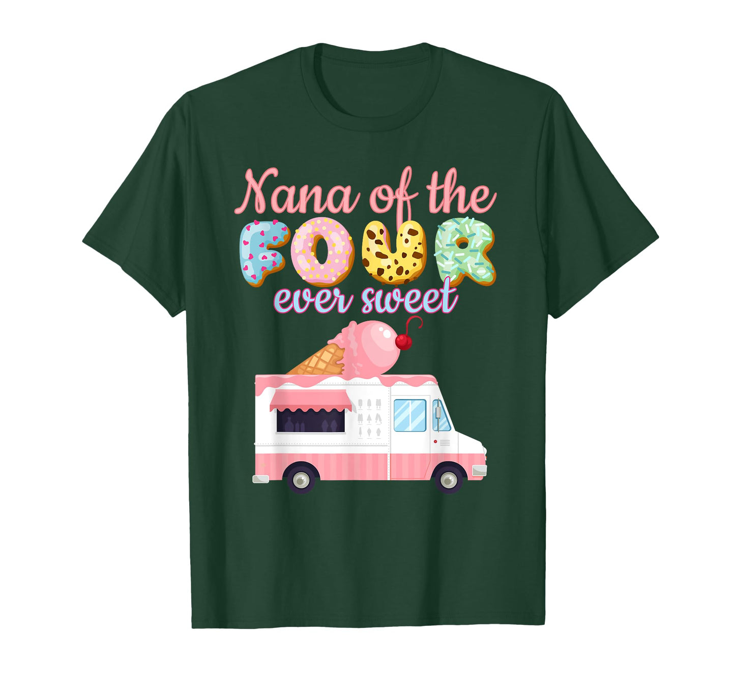 Nana of the FOUR ever Sweet ice-cream Truck 4th Birthday T-Shirt