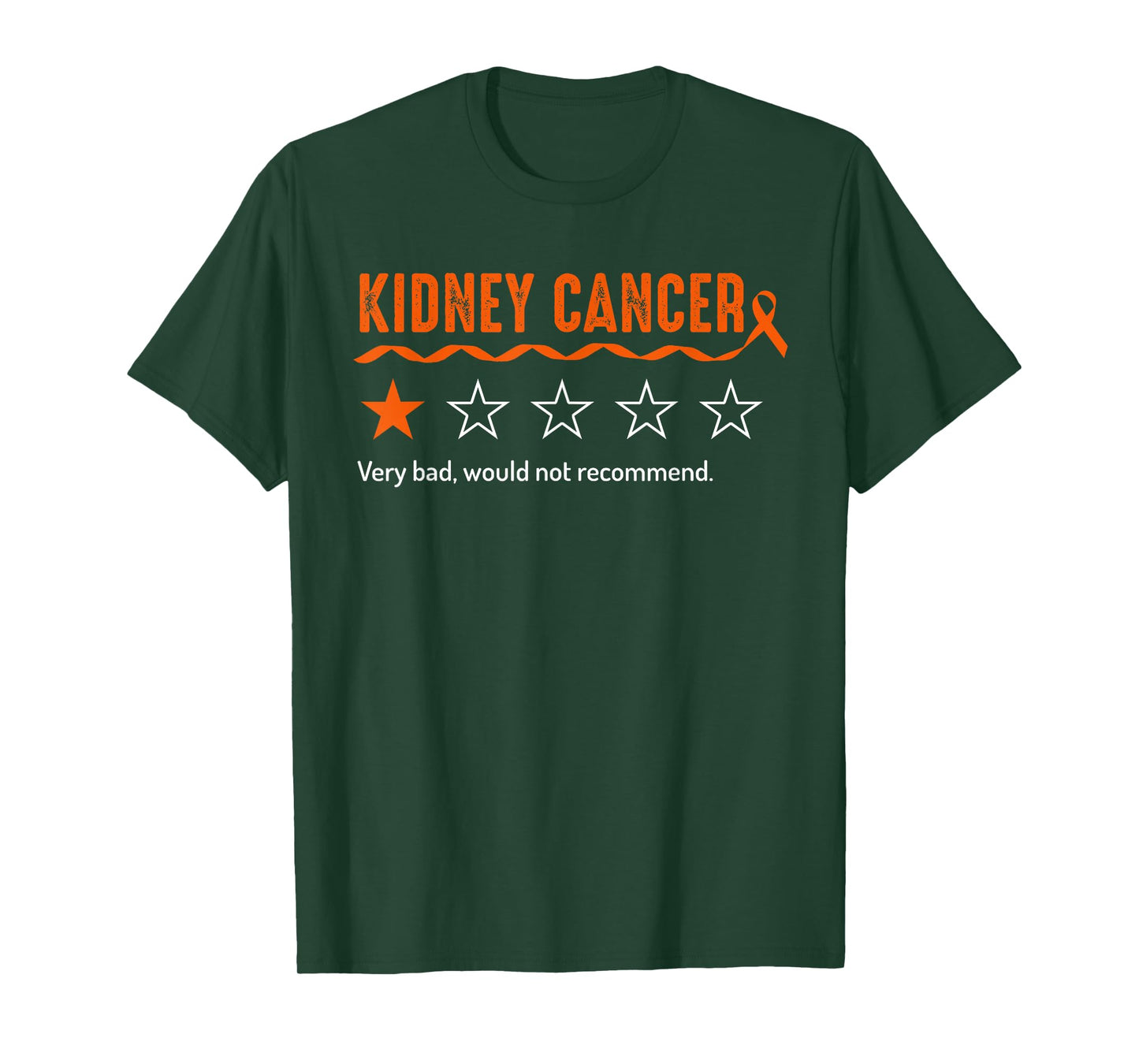 Kidney Cancer Review Very Bad Would Not Recommend 1 Star T-Shirt