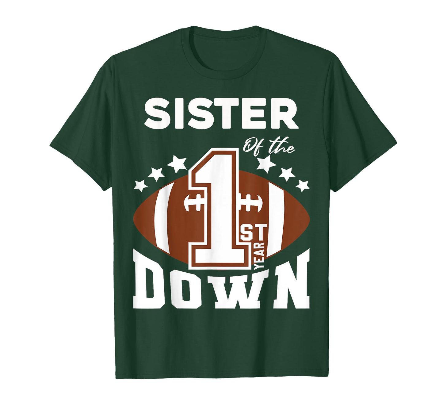 Sister of The 1st Year Down Football First Birthday Boy T-Shirt