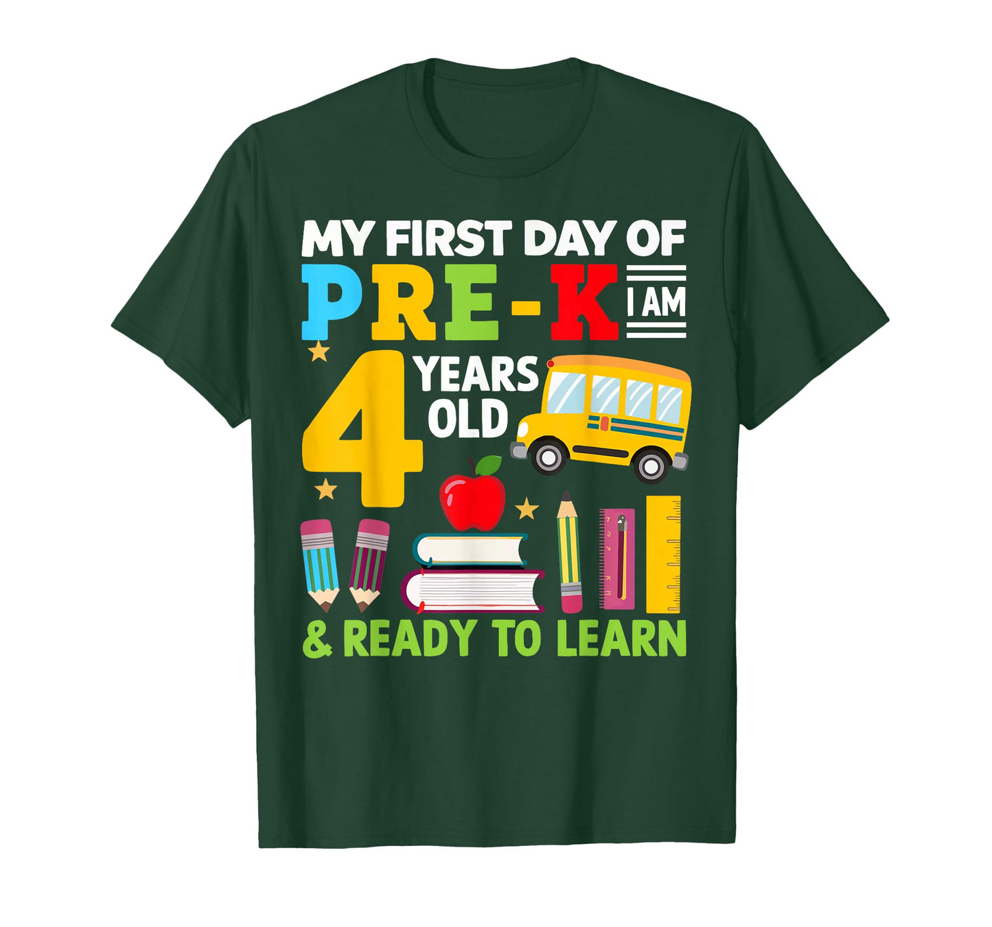 My First Day Of Pre-K I'm 4 Years Old And Ready To Learn T-Shirt
