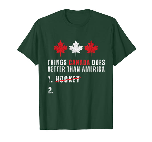 Things Canada Does Better Than America 1 Hockey 2 Funny T-Shirt