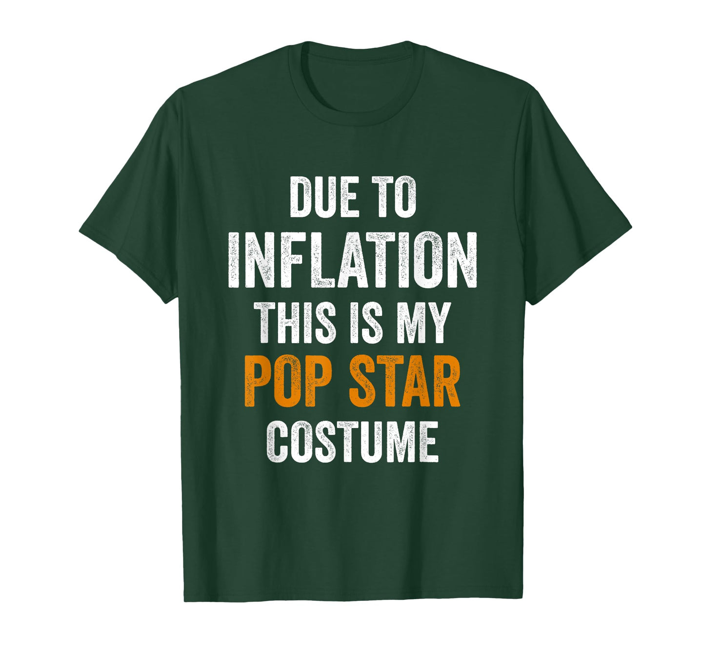 Pop Star Costume Halloween Funny Due to Inflation Halloween T-Shirt