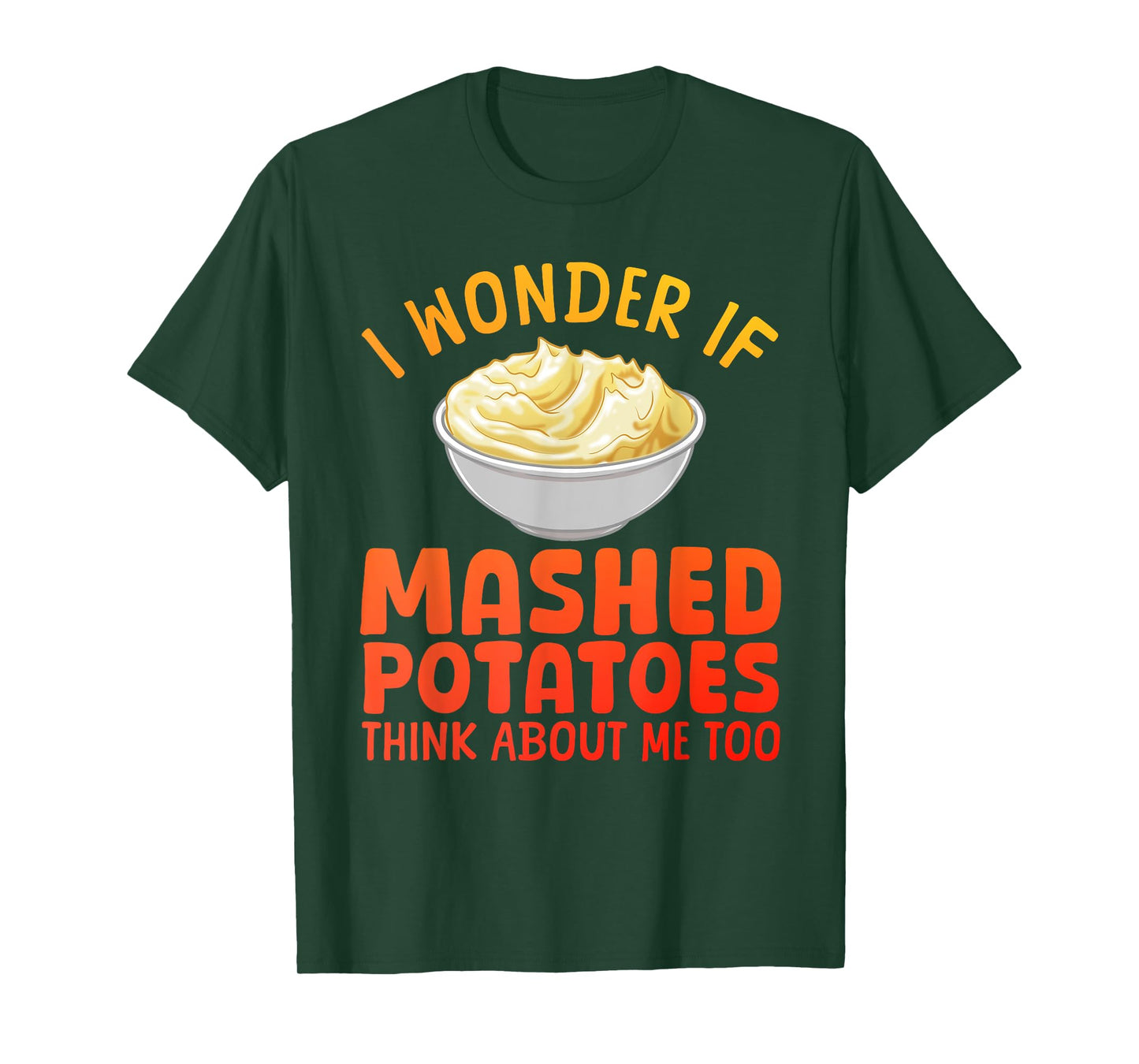 Mashed Potato Art For Men Women Thanksgiving Mashed Potato T-Shirt