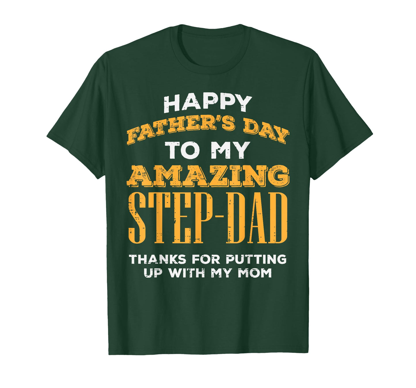Happy Fathers Day Amazing Step Dad Thanks Stepdad Bonus Dad T-Shirt