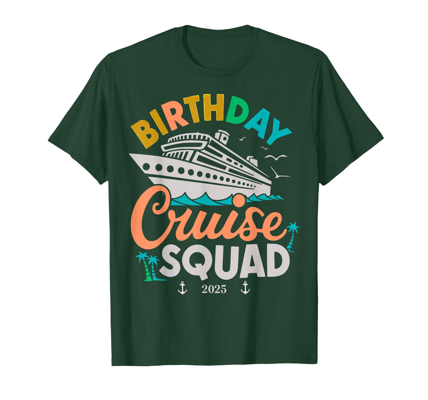 Birthday Cruise 2025 Party Cruise Birthday Vacation T-Shirt