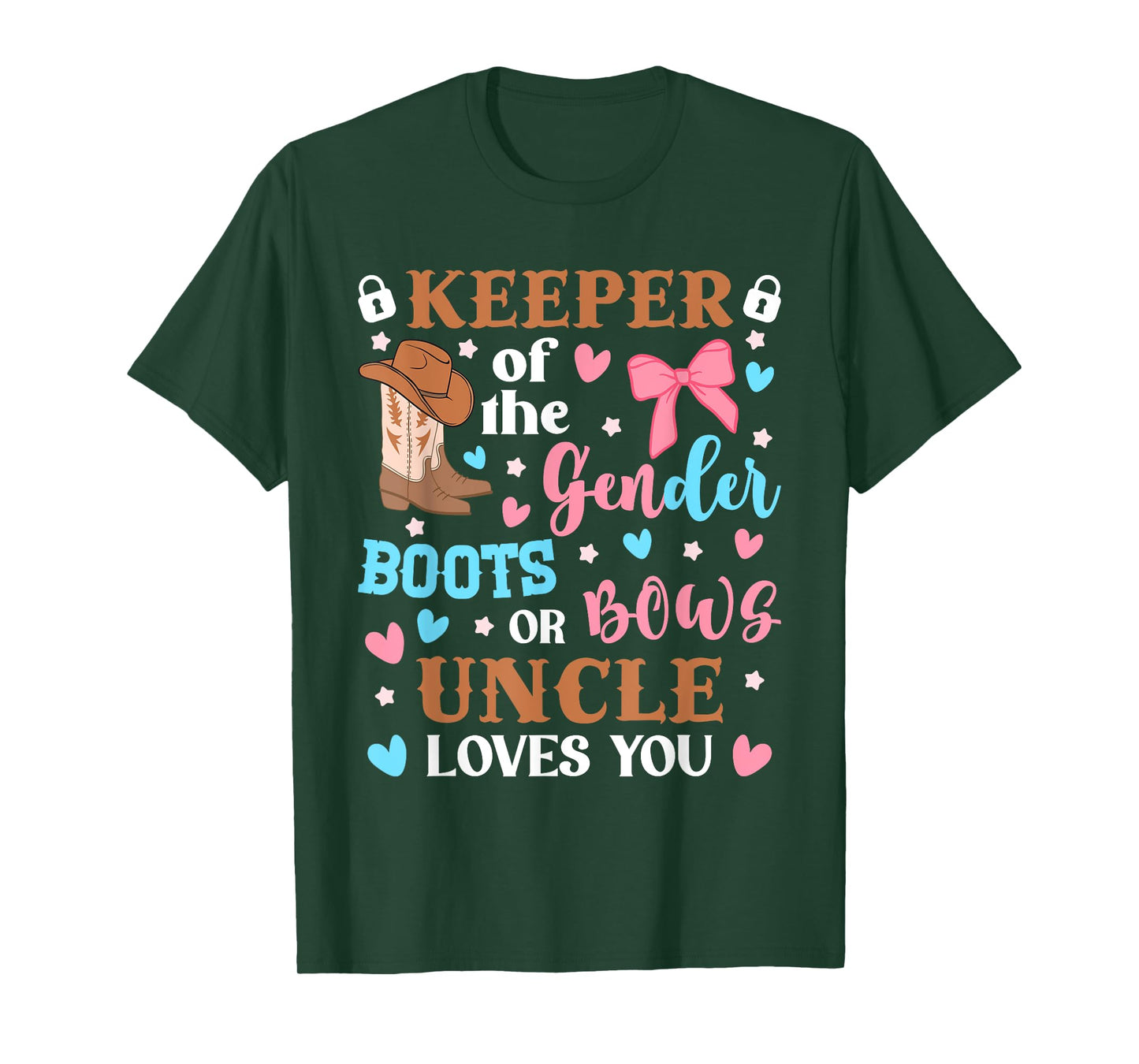 Uncle Keeper Of The Gender Boots Or Bows Uncle Loves You T-Shirt