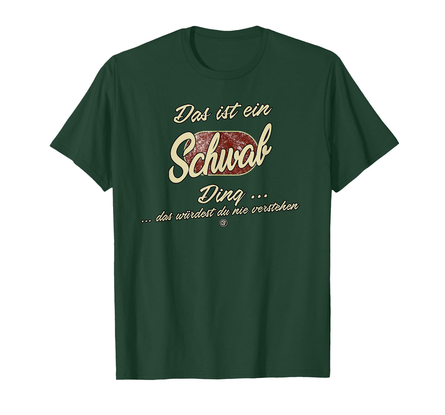 Das ist ein Schwab Ding - Funny Family Schwab T-Shirt