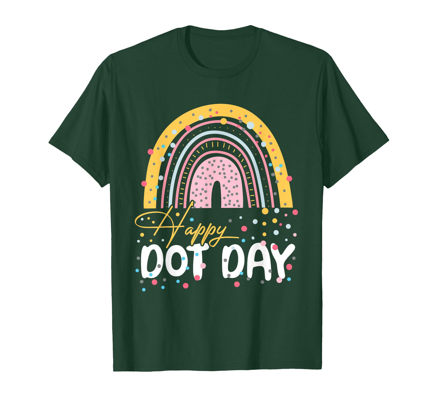 Happy Dot Day Rainbow Colorful Polka Dot For Women Girl Kids T-Shirt