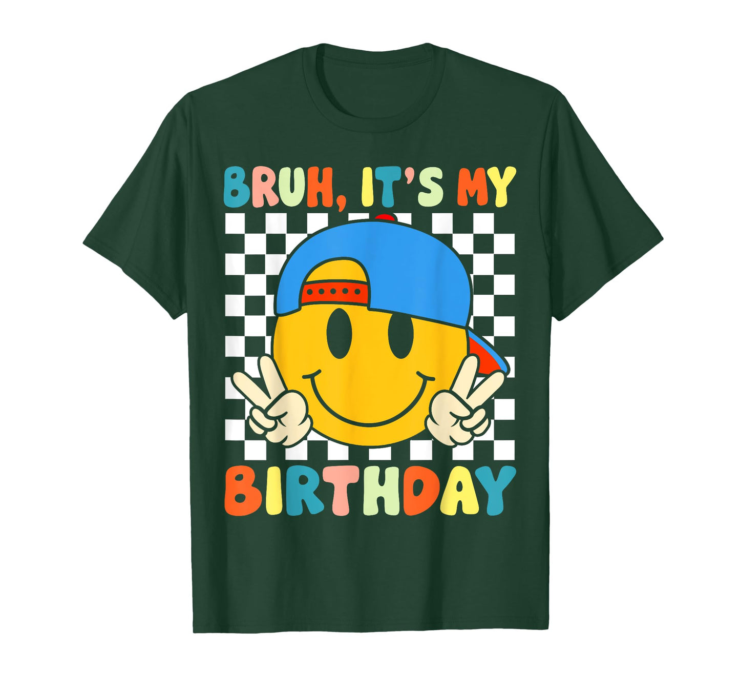 Bruh It's My Birthday Boys Kids Teen Smile Face Birthday T-Shirt
